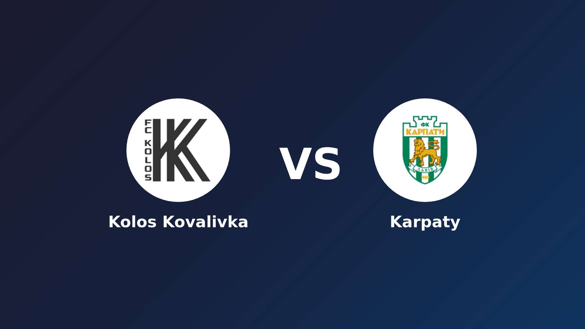 Kolos Kovalivka vs Karpaty