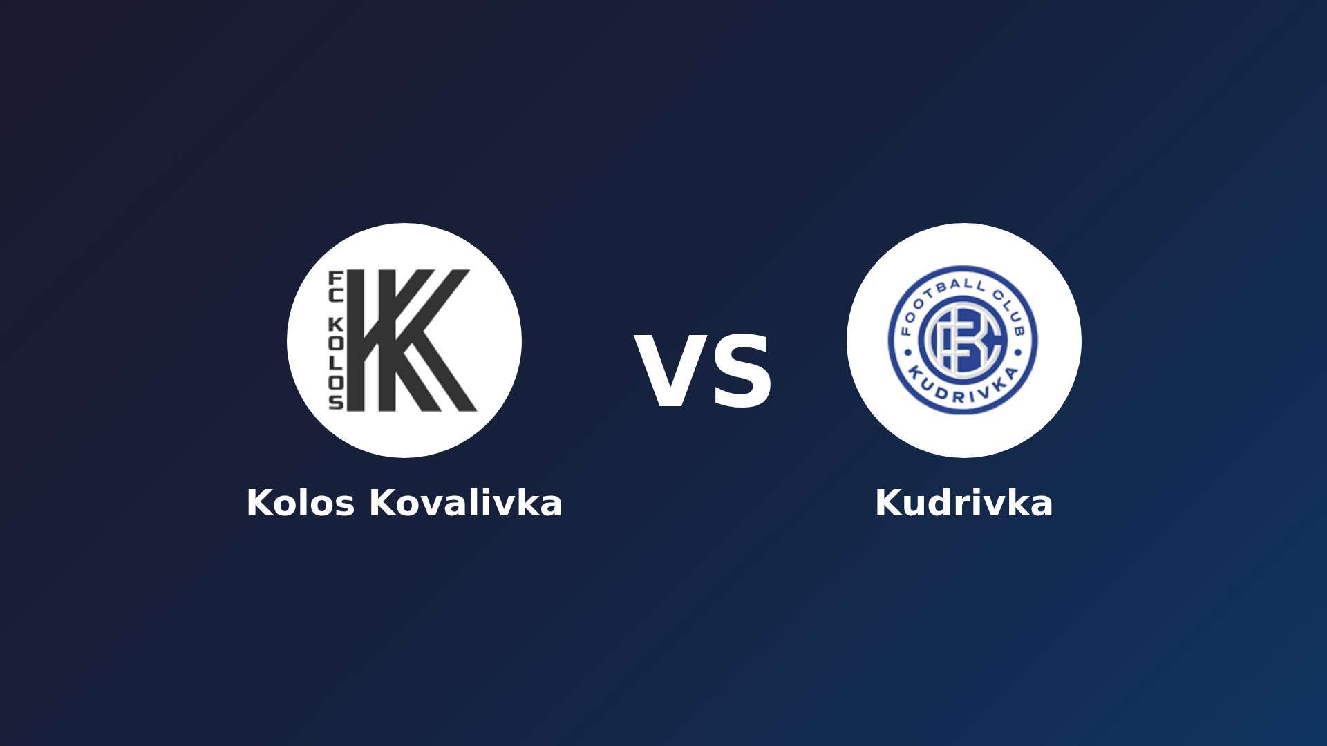 Kolos Kovalivka vs Kudrivka
