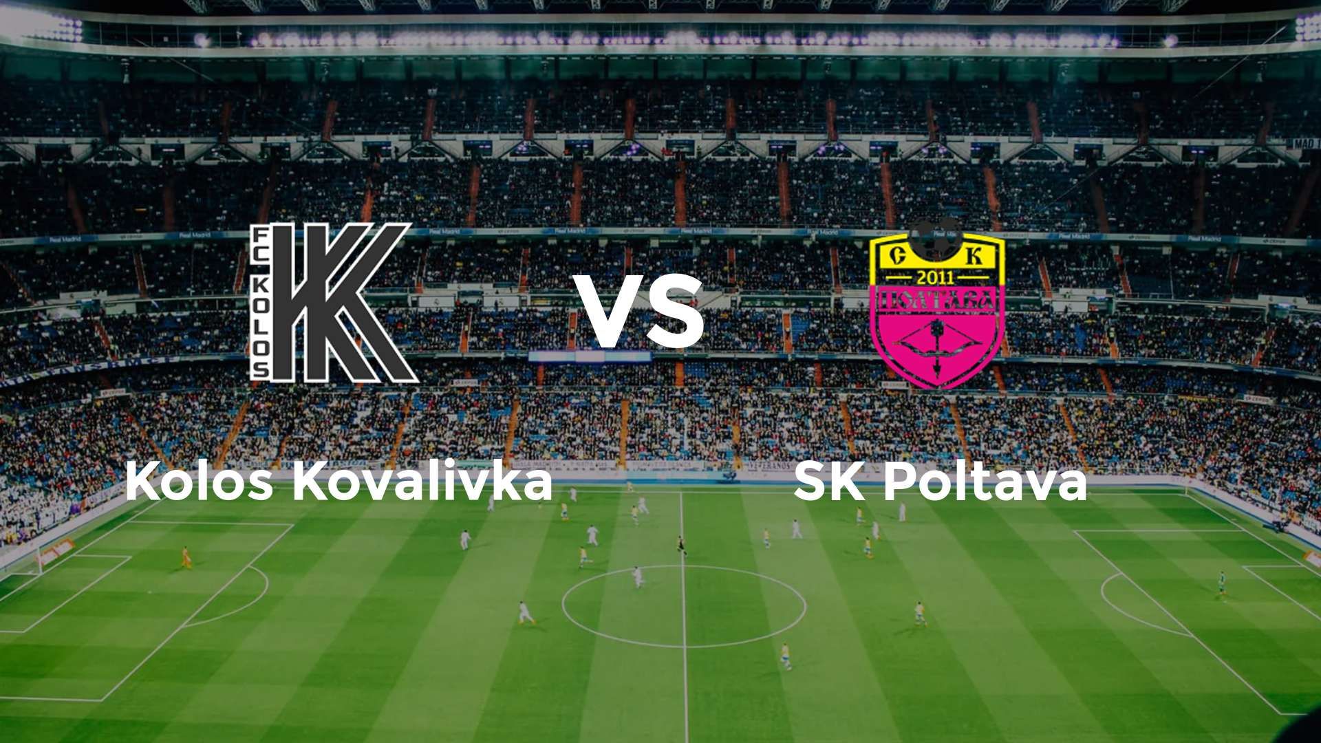 Kolos Kovalivka vs SK Poltava