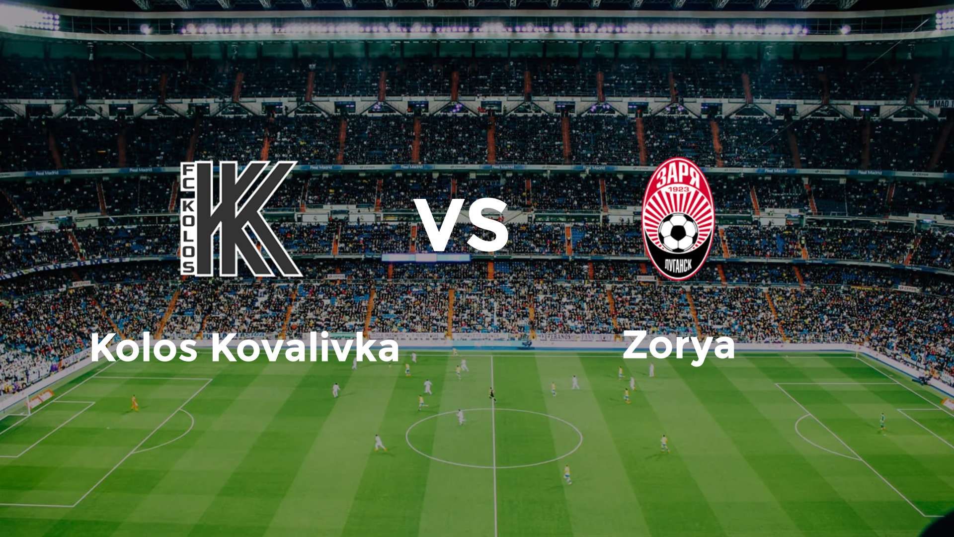 Kolos Kovalivka vs Zorya Luhansk