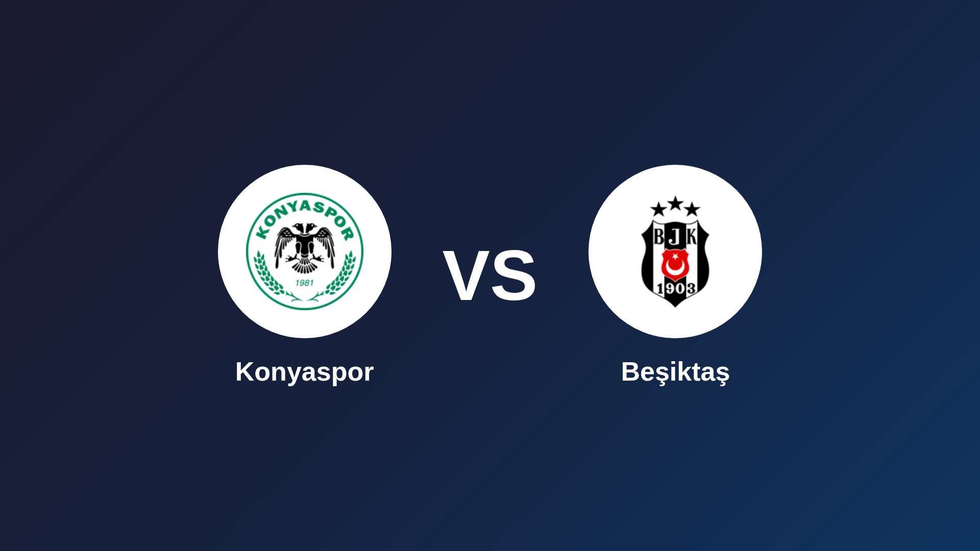 Konyaspor vs Beşiktaş