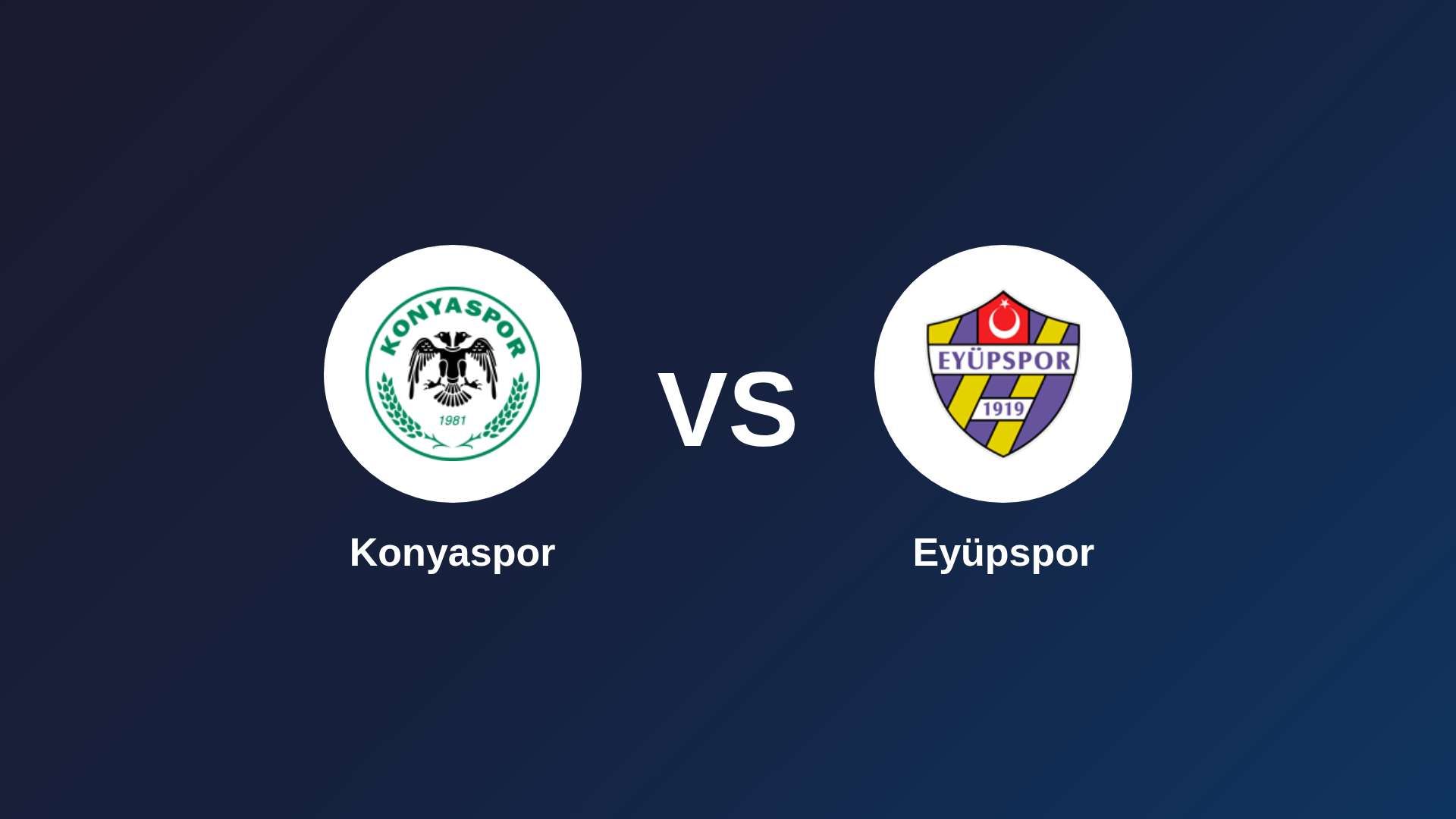 Konyaspor vs Eyüpspor