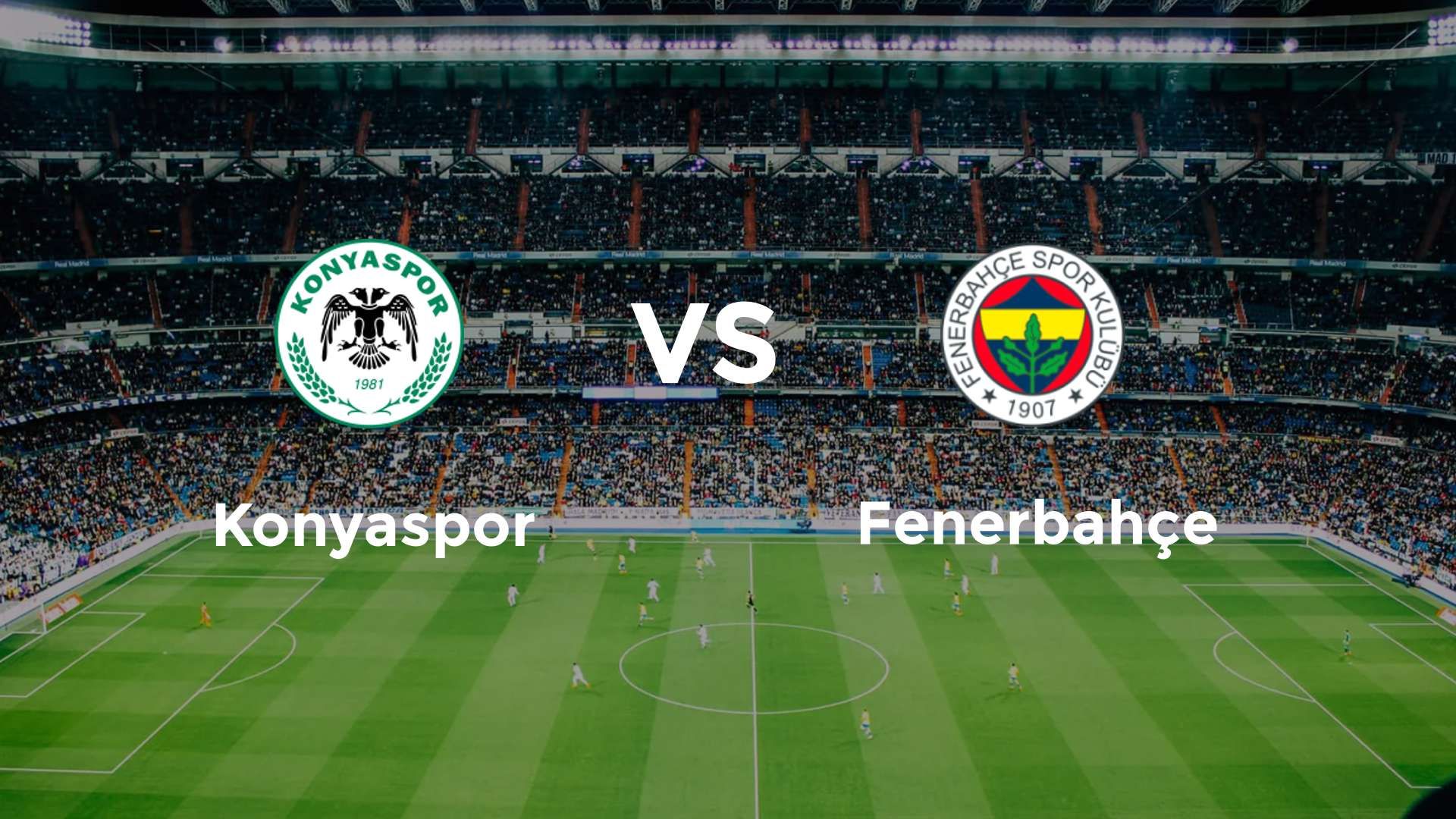 Konyaspor vs Fenerbahçe