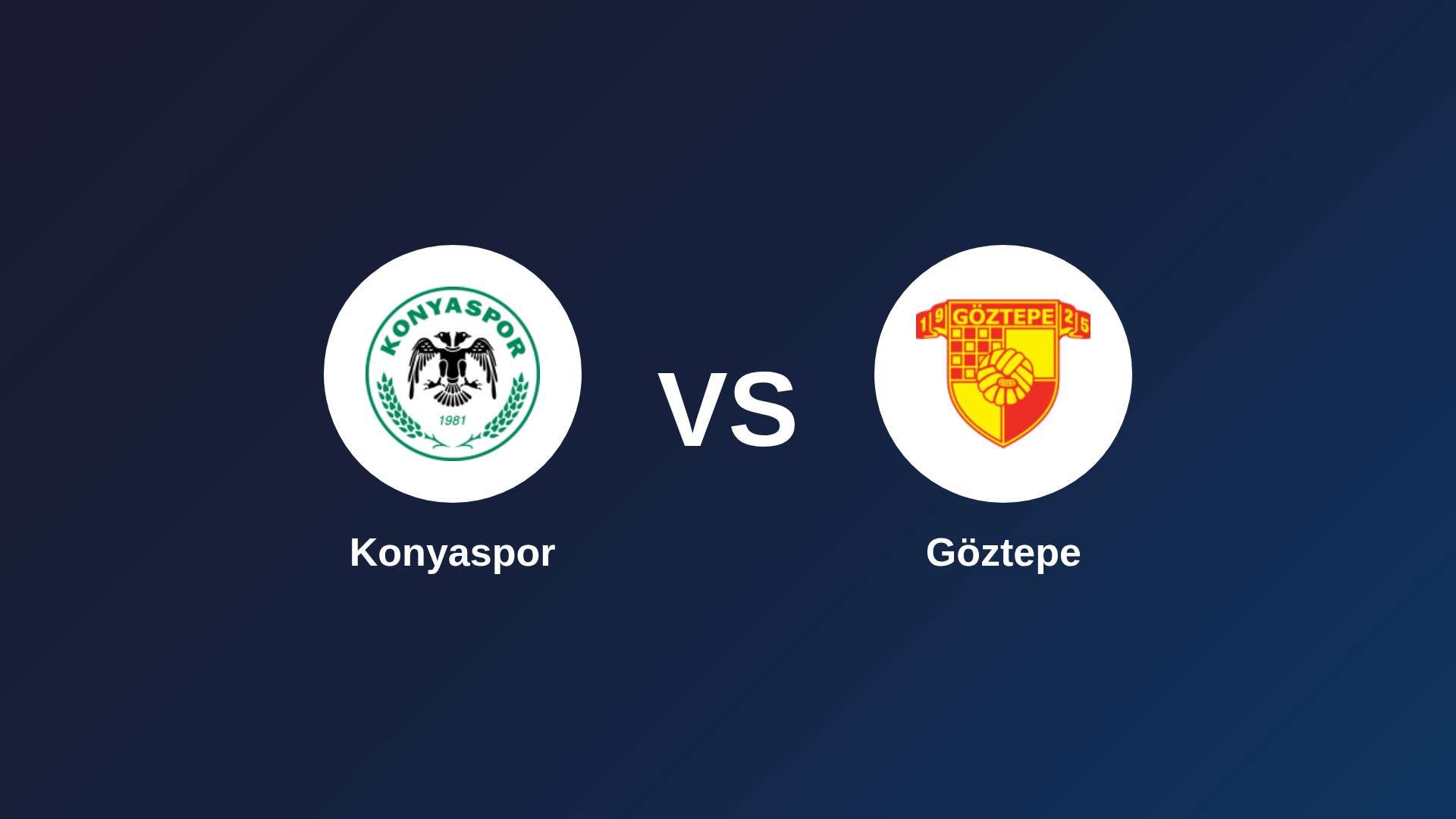Konyaspor vs Göztepe
