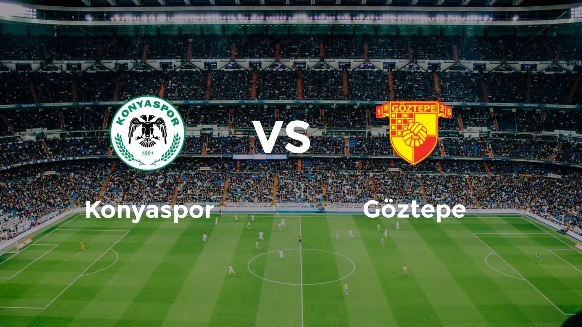 Konyaspor vs Göztepe