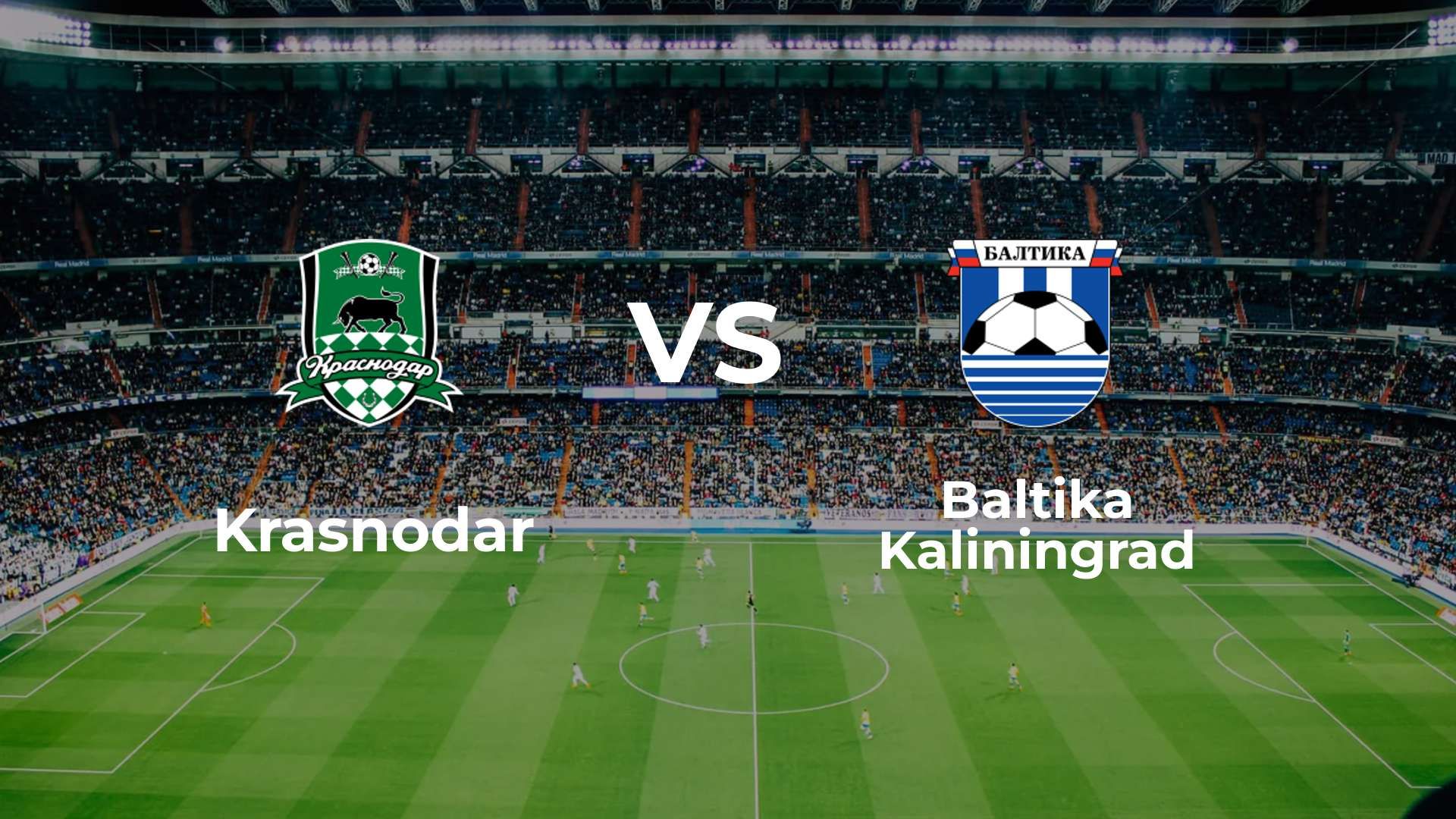 Krasnodar vs Baltika Kaliningrad