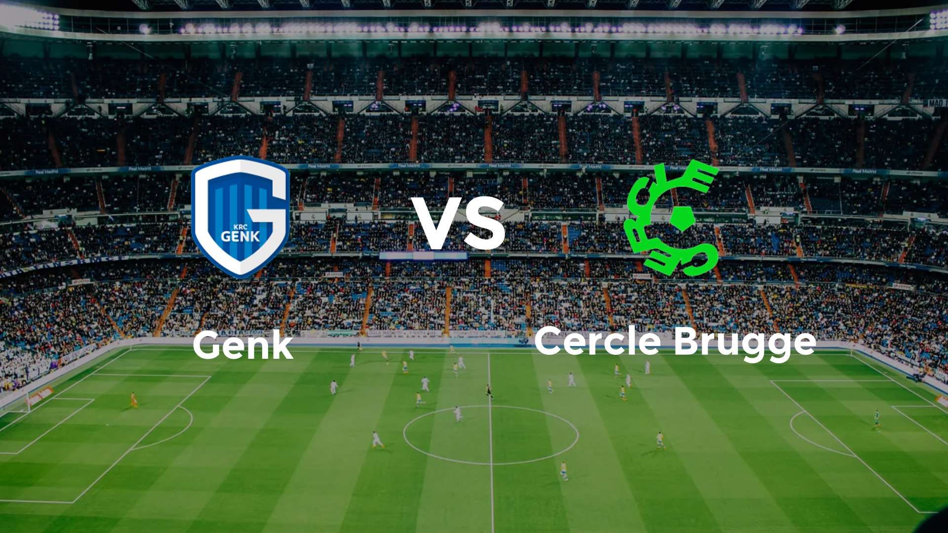 Genk vs Cercle Brugge