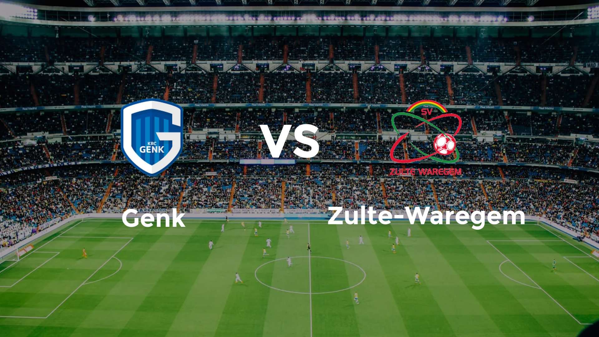 Genk vs Zulte-Waregem