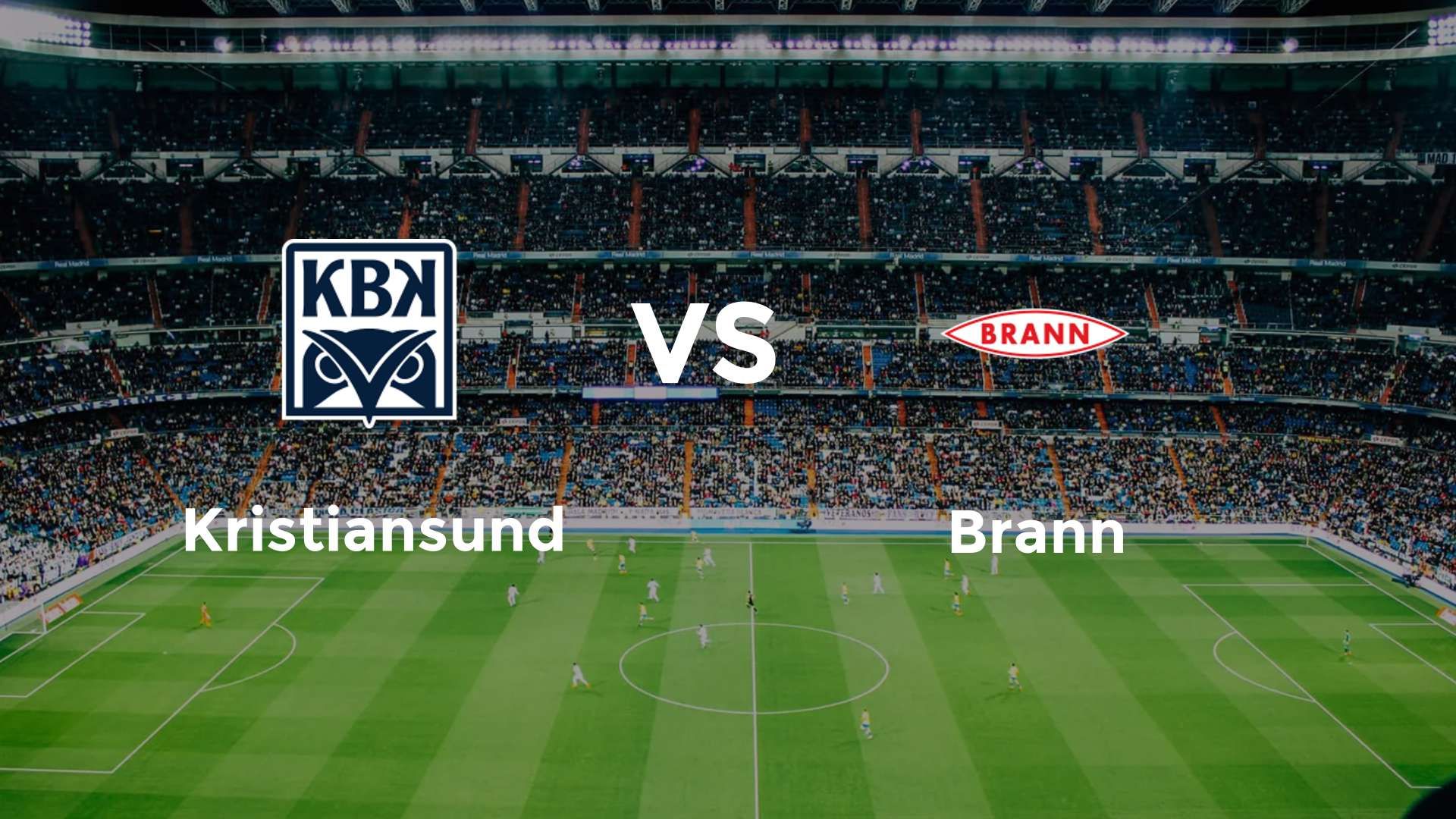 Kristiansund vs Brann