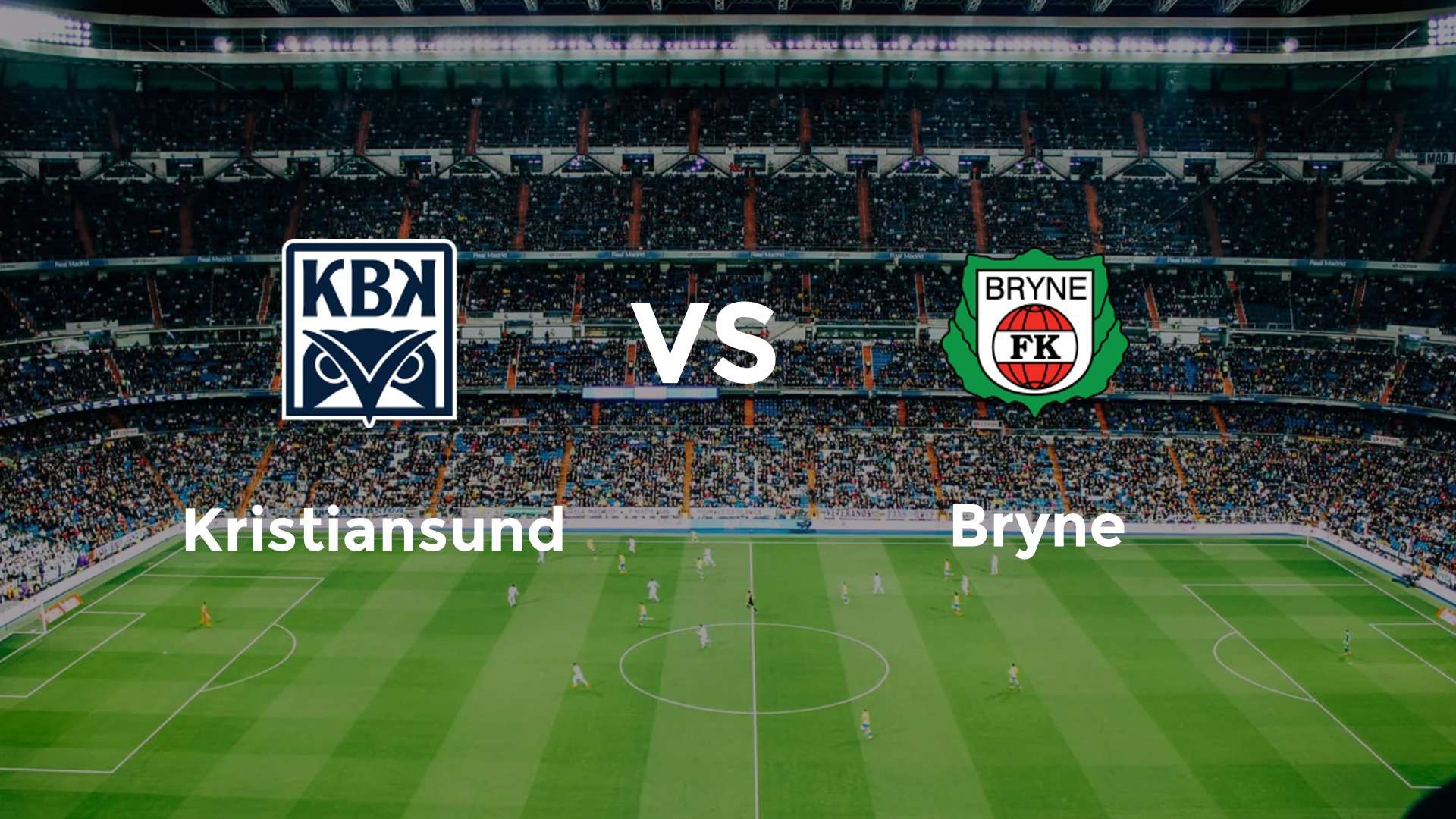 Kristiansund vs Bryne