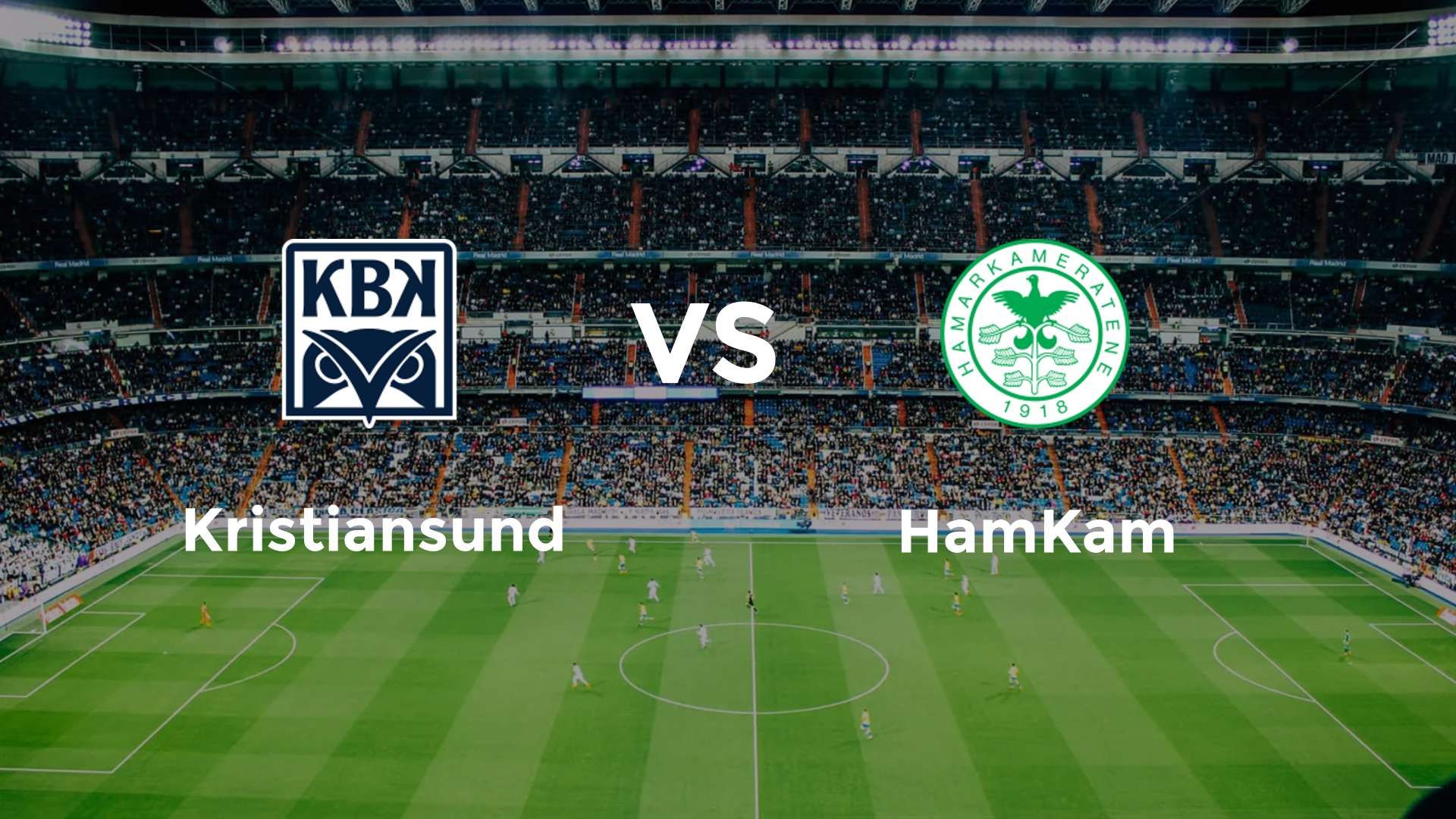 Kristiansund vs HamKam