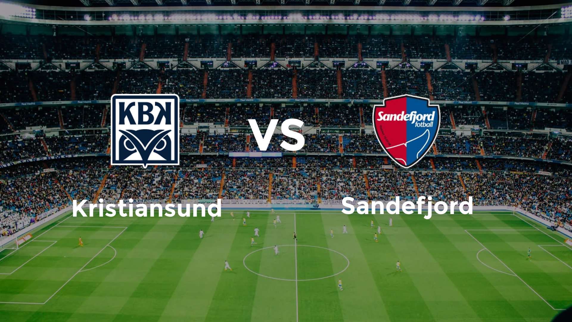 Kristiansund vs Sandefjord