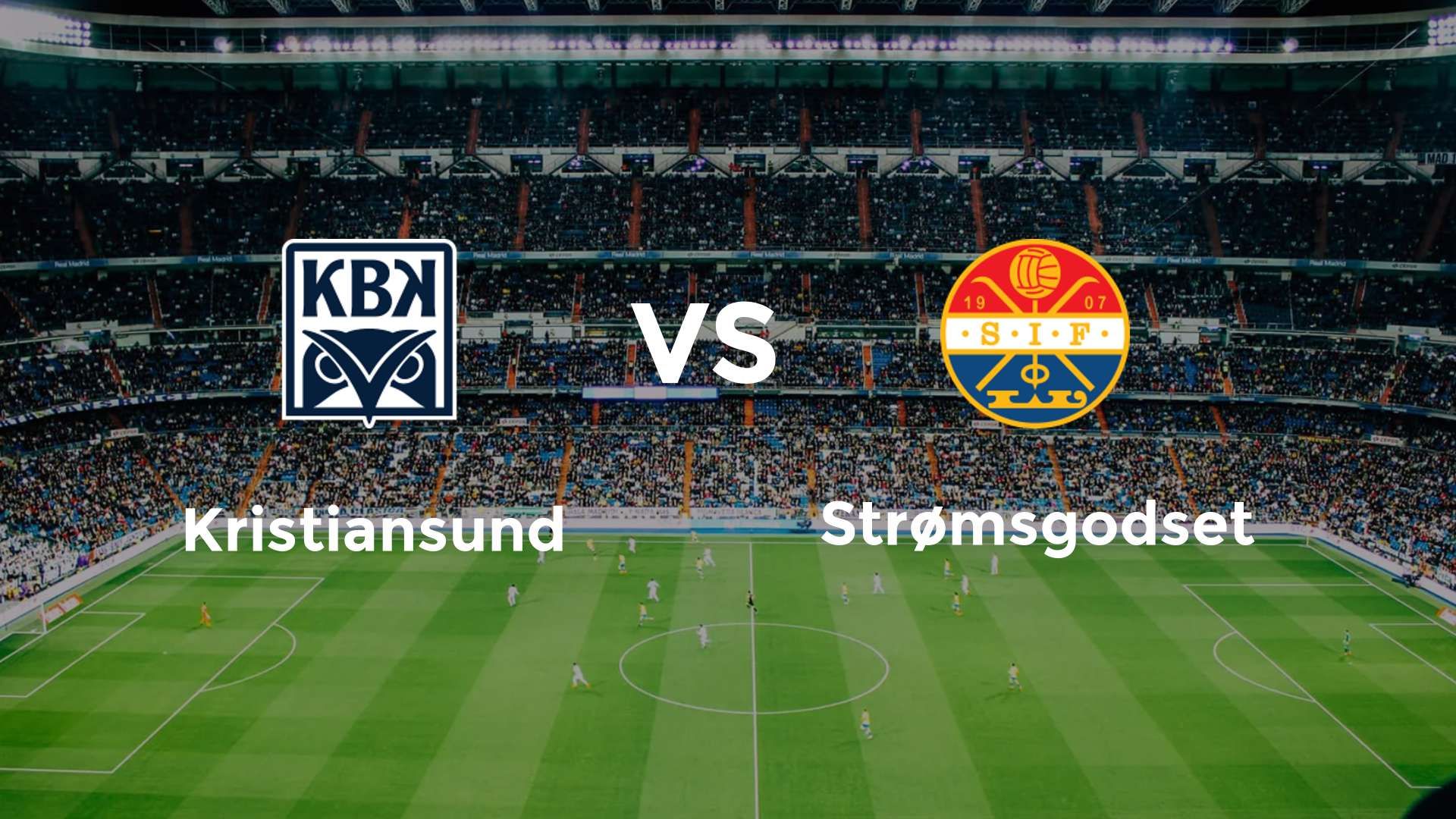 Kristiansund vs Strømsgodset