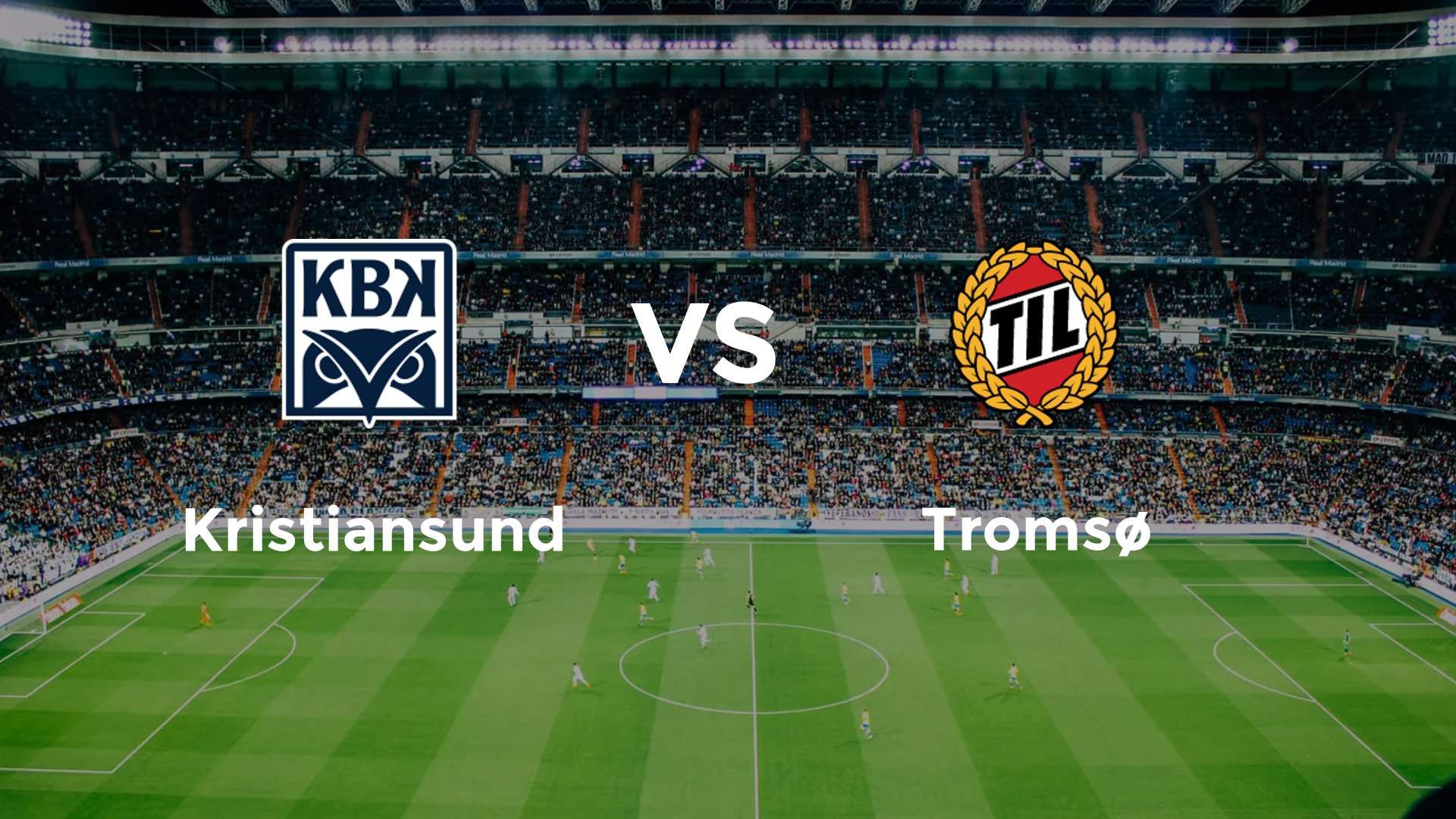 Kristiansund vs Tromsø