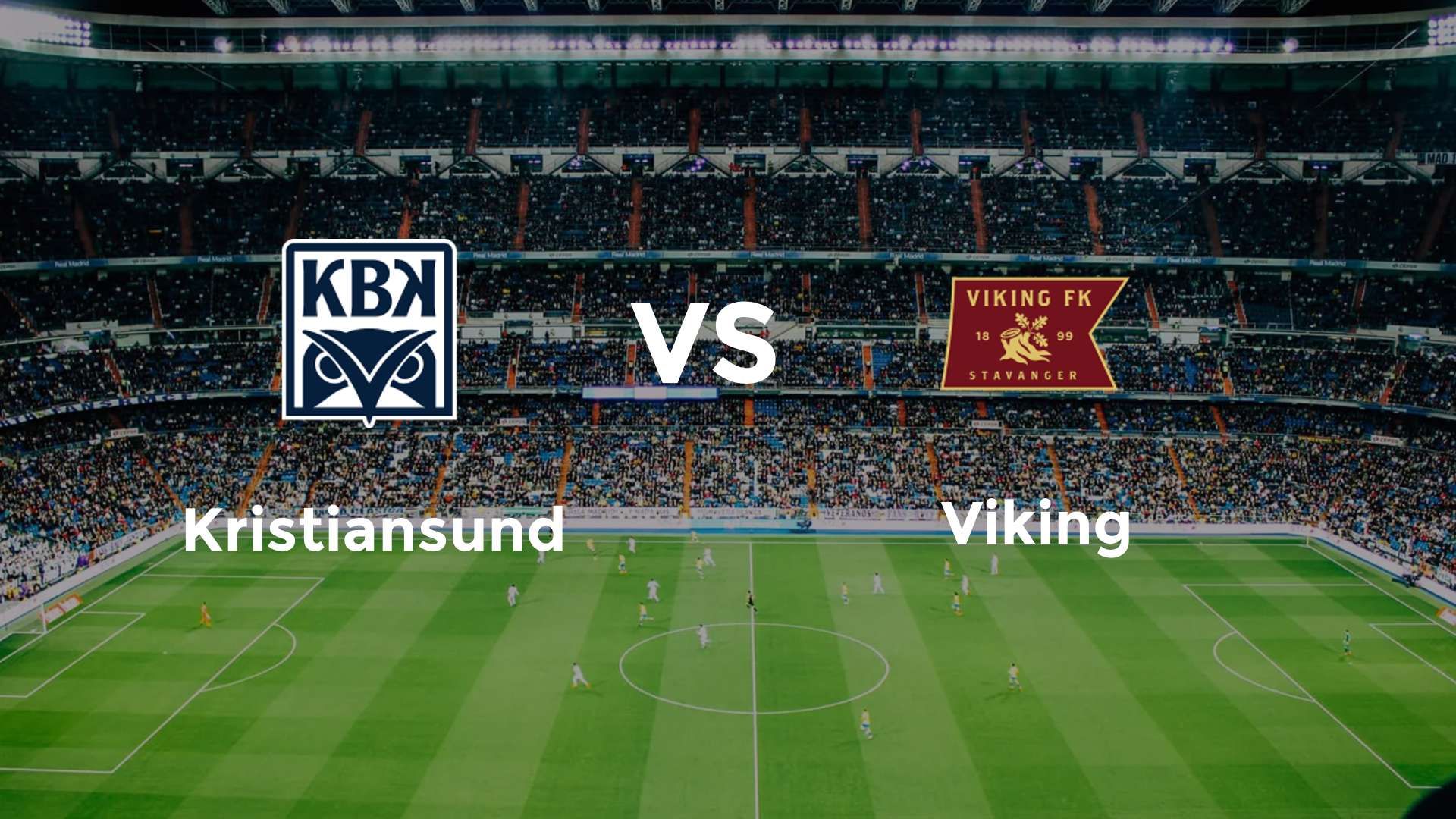 Kristiansund vs Viking