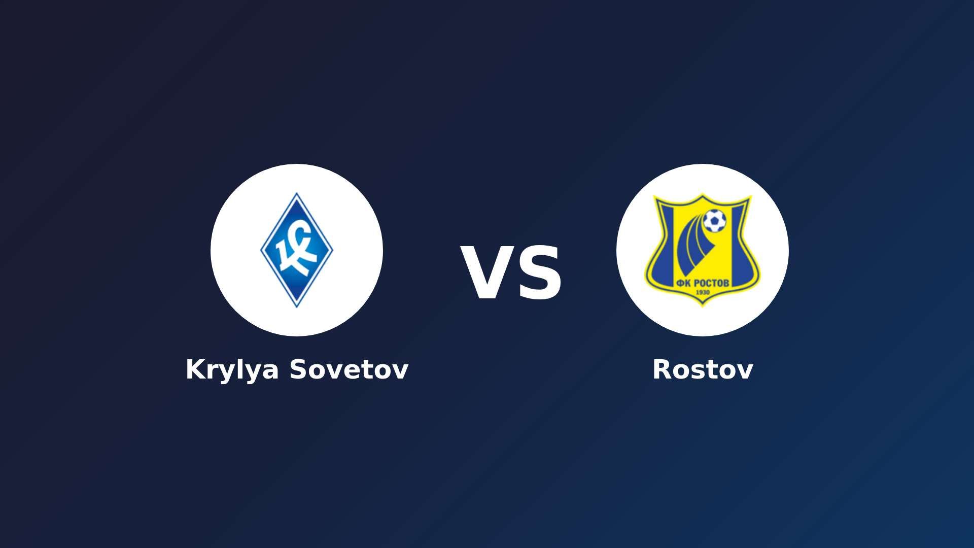 Krylya Sovetov vs Rostov