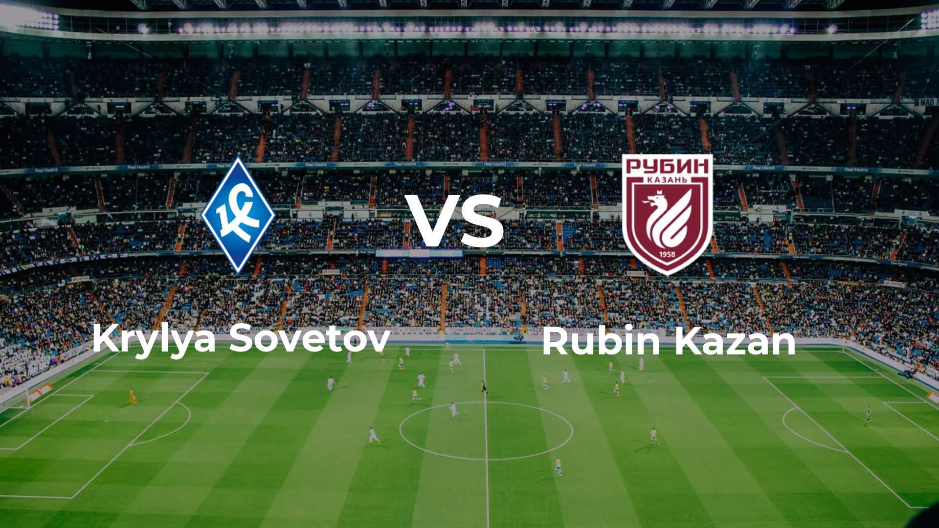 Krylya Sovetov vs Rubin Kazan