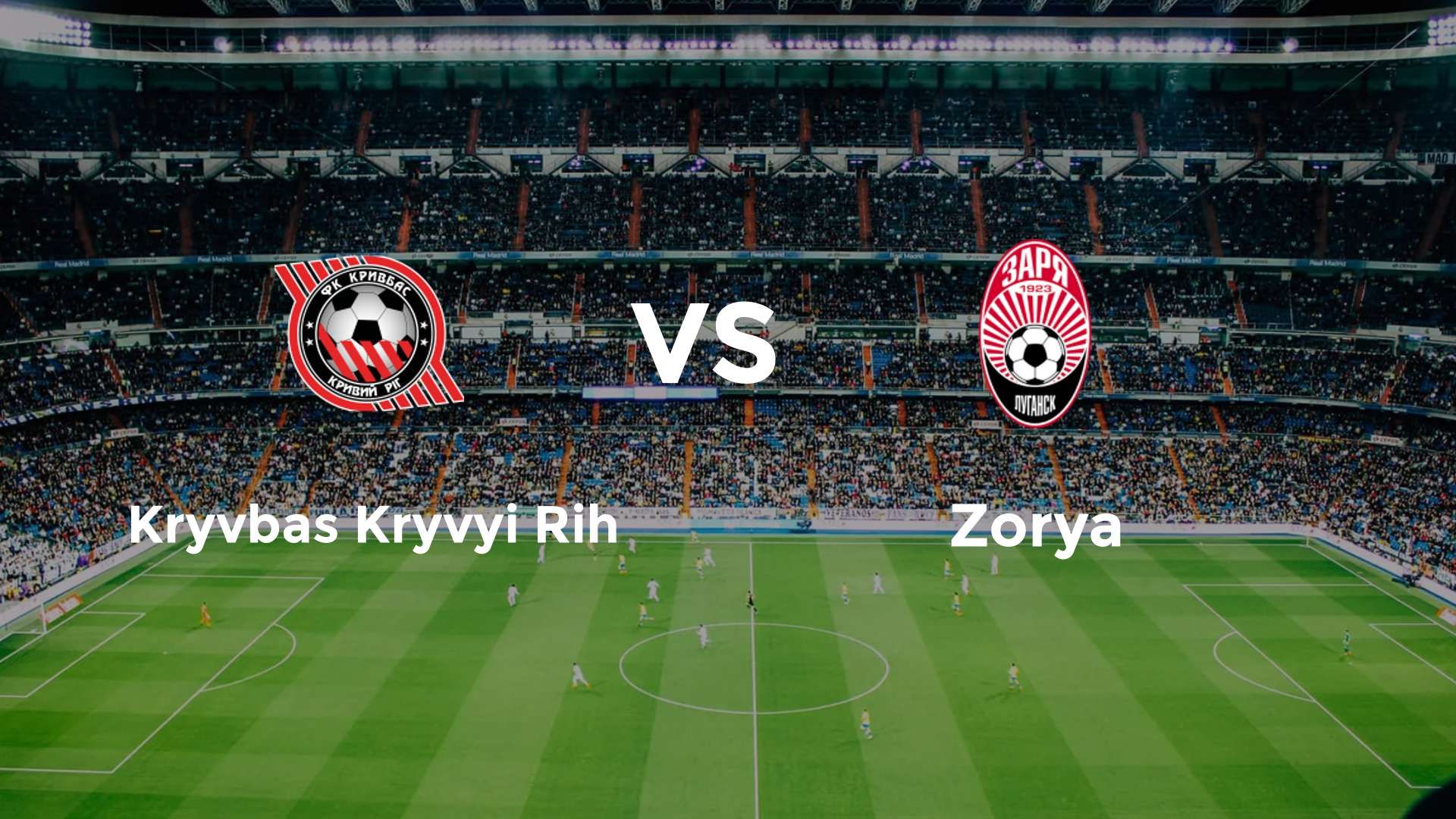 Kryvbas Kryvyi Rih vs Zorya Luhansk