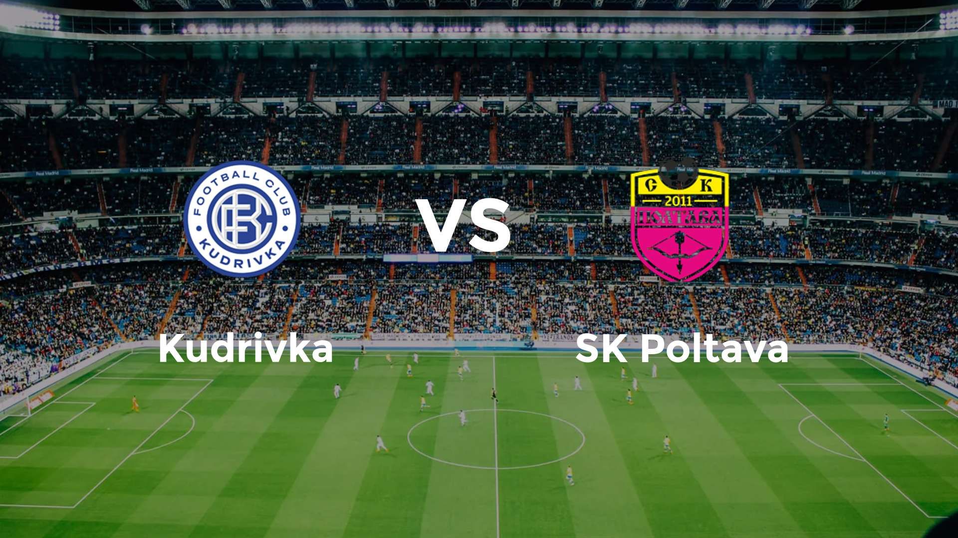 Kudrivka vs SK Poltava