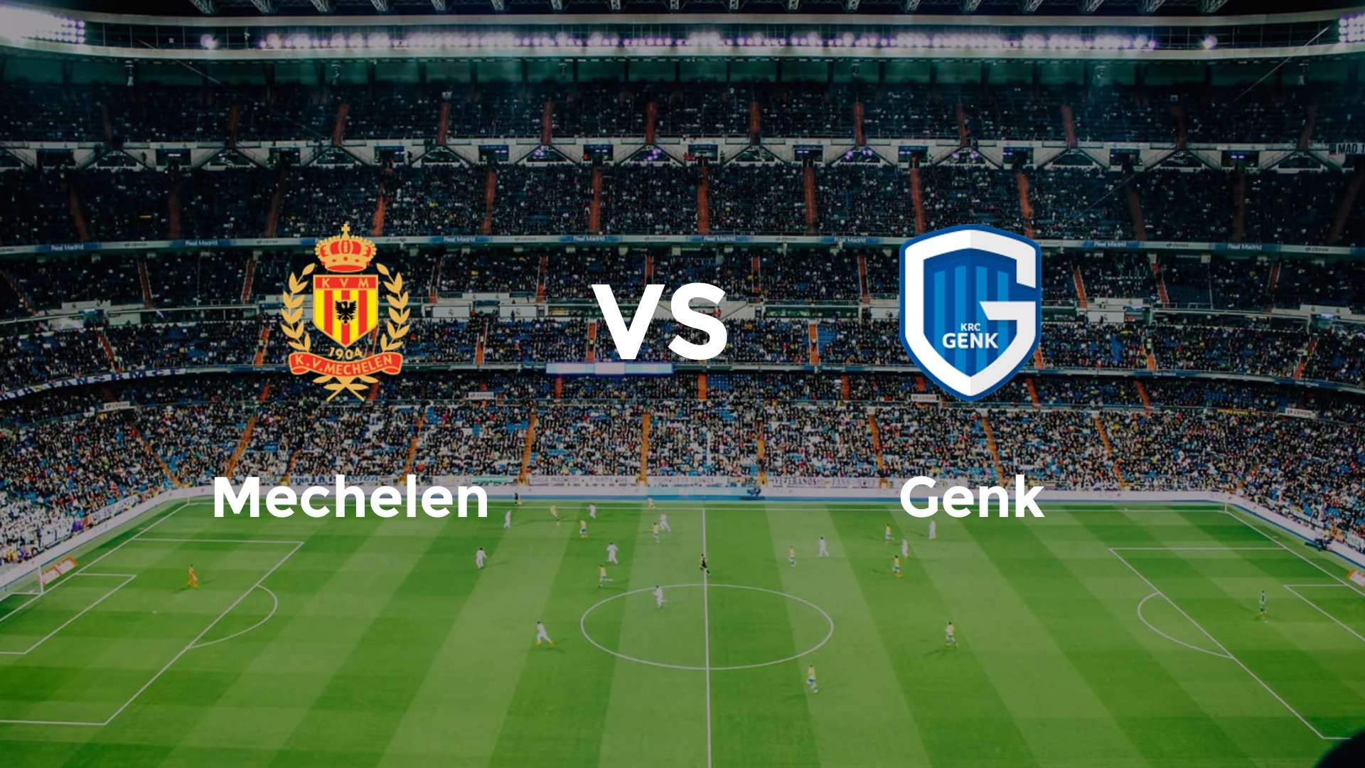 Mechelen vs Genk