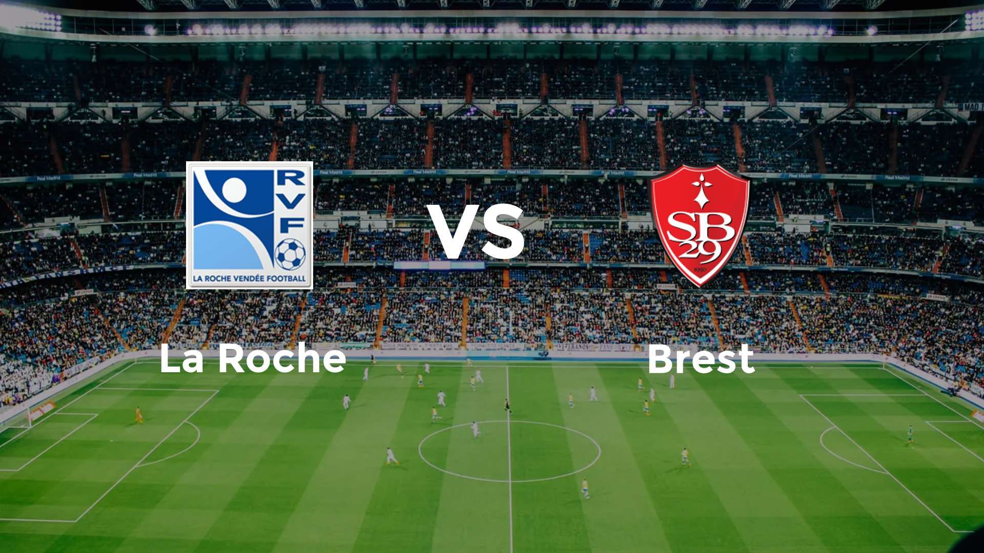 La Roche vs Brest