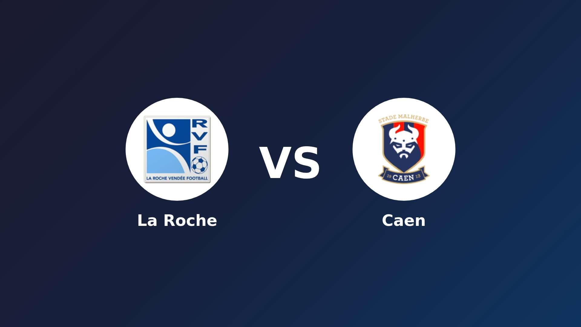 La Roche vs Caen