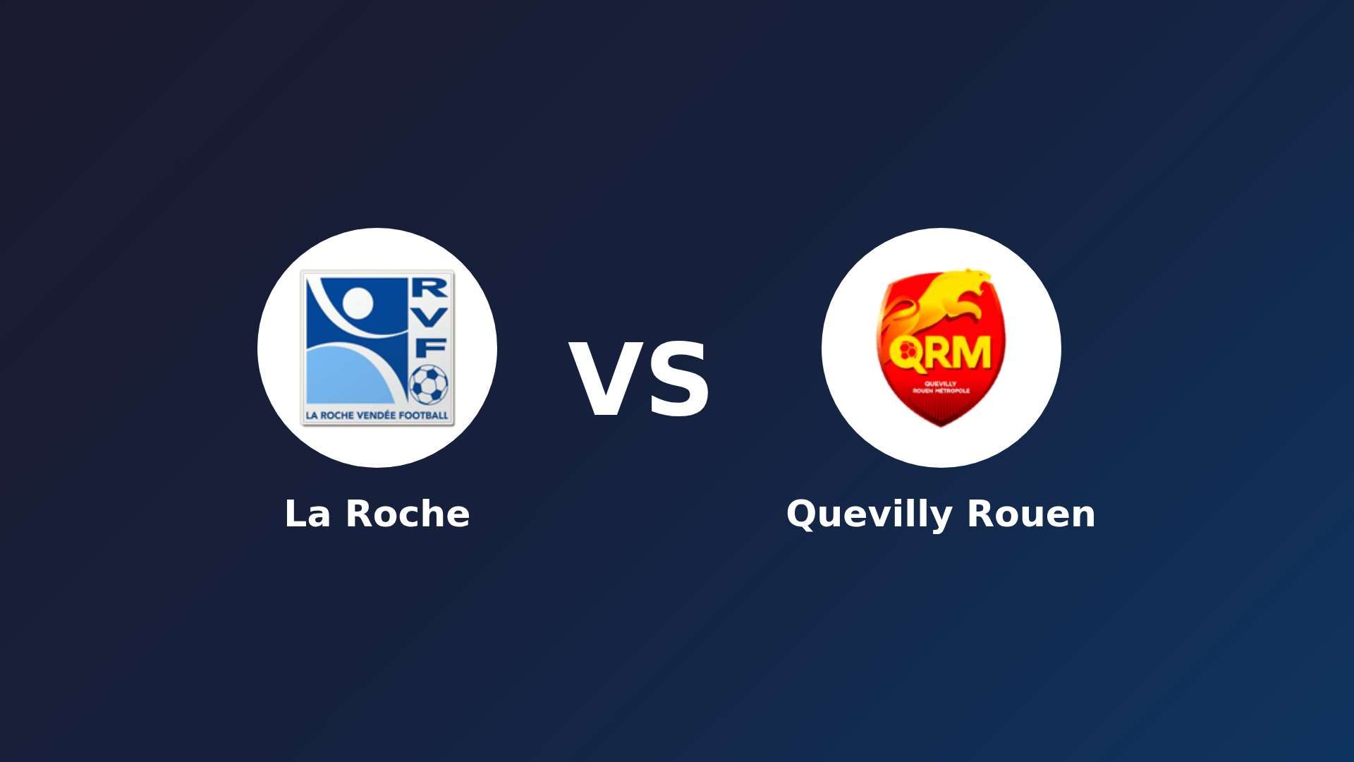 La Roche vs Quevilly Rouen