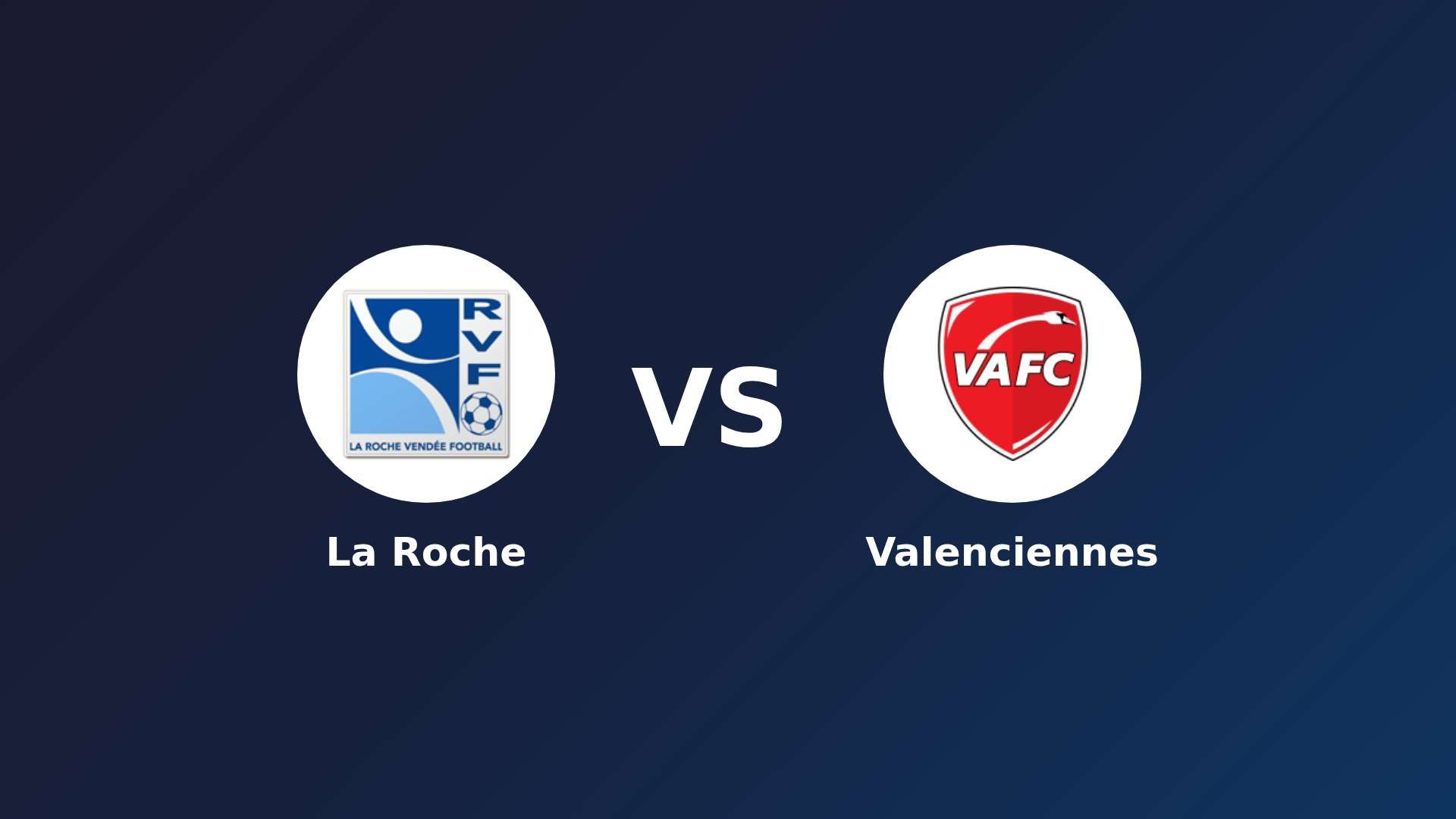 La Roche vs Valenciennes