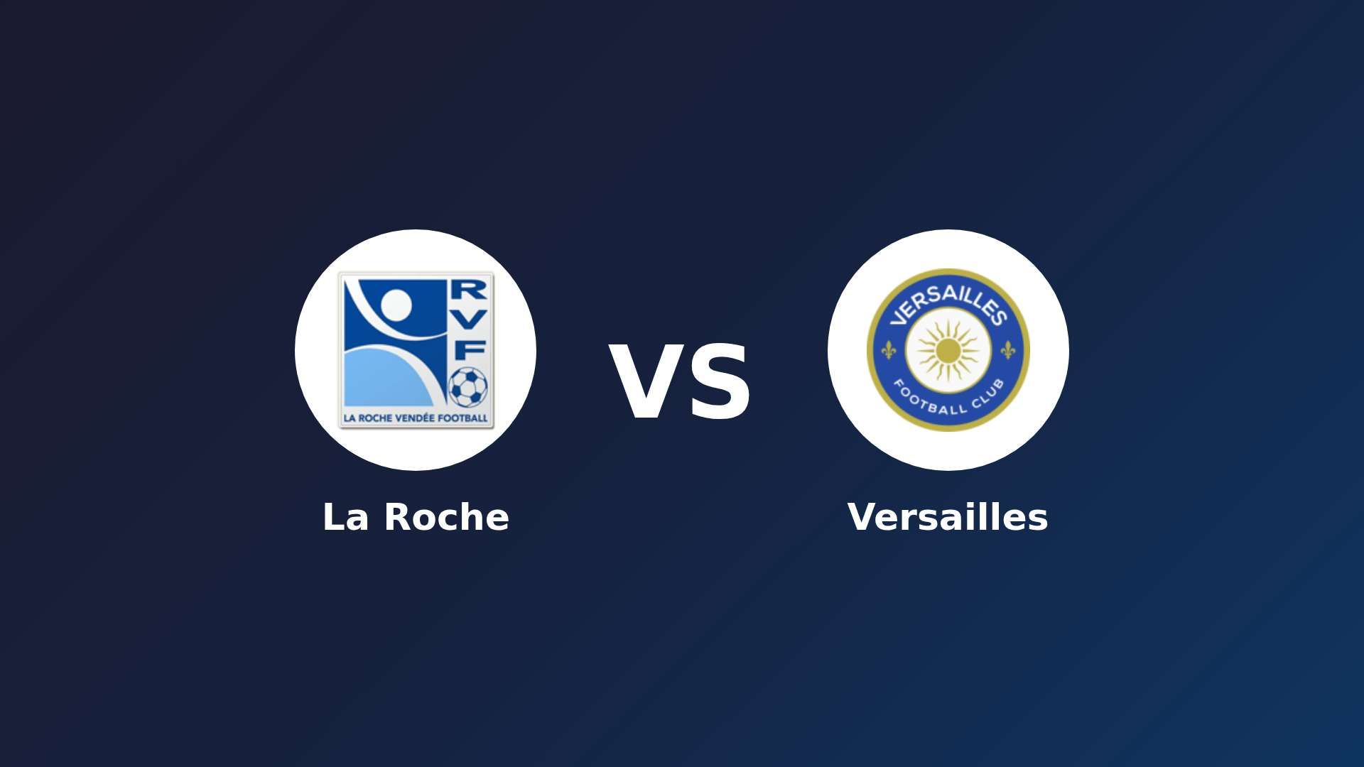 La Roche vs Versailles