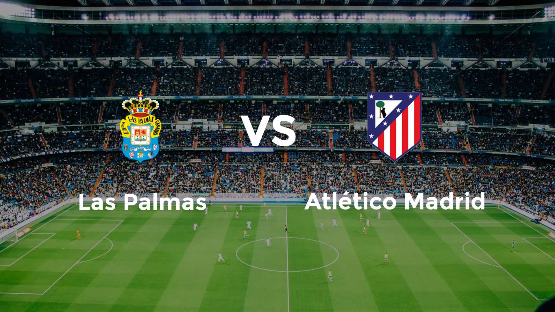 Las Palmas vs Atlético Madrid