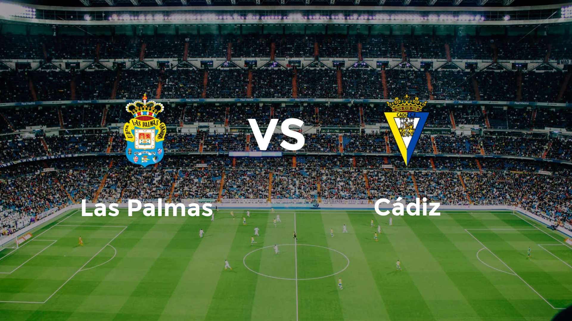 Las Palmas vs Cádiz