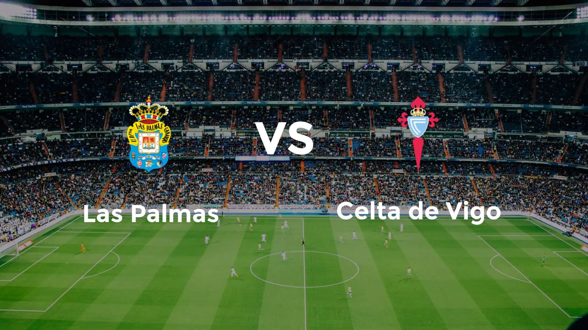 Las Palmas vs Celta de Vigo