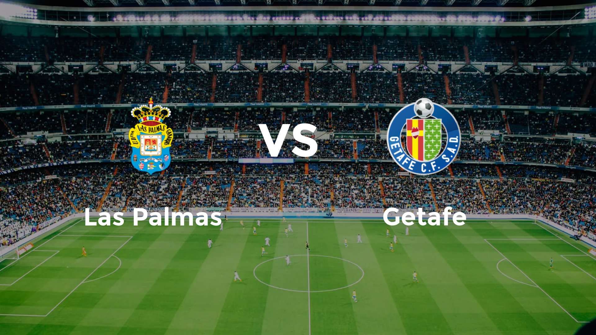 Las Palmas vs Getafe