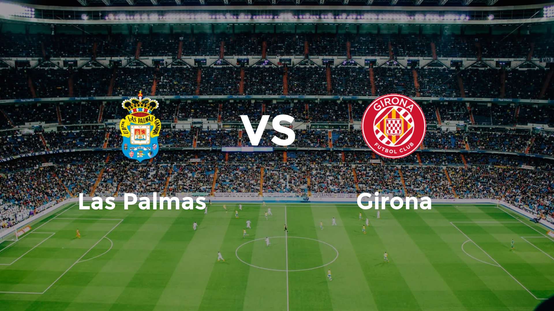 Las Palmas vs Girona