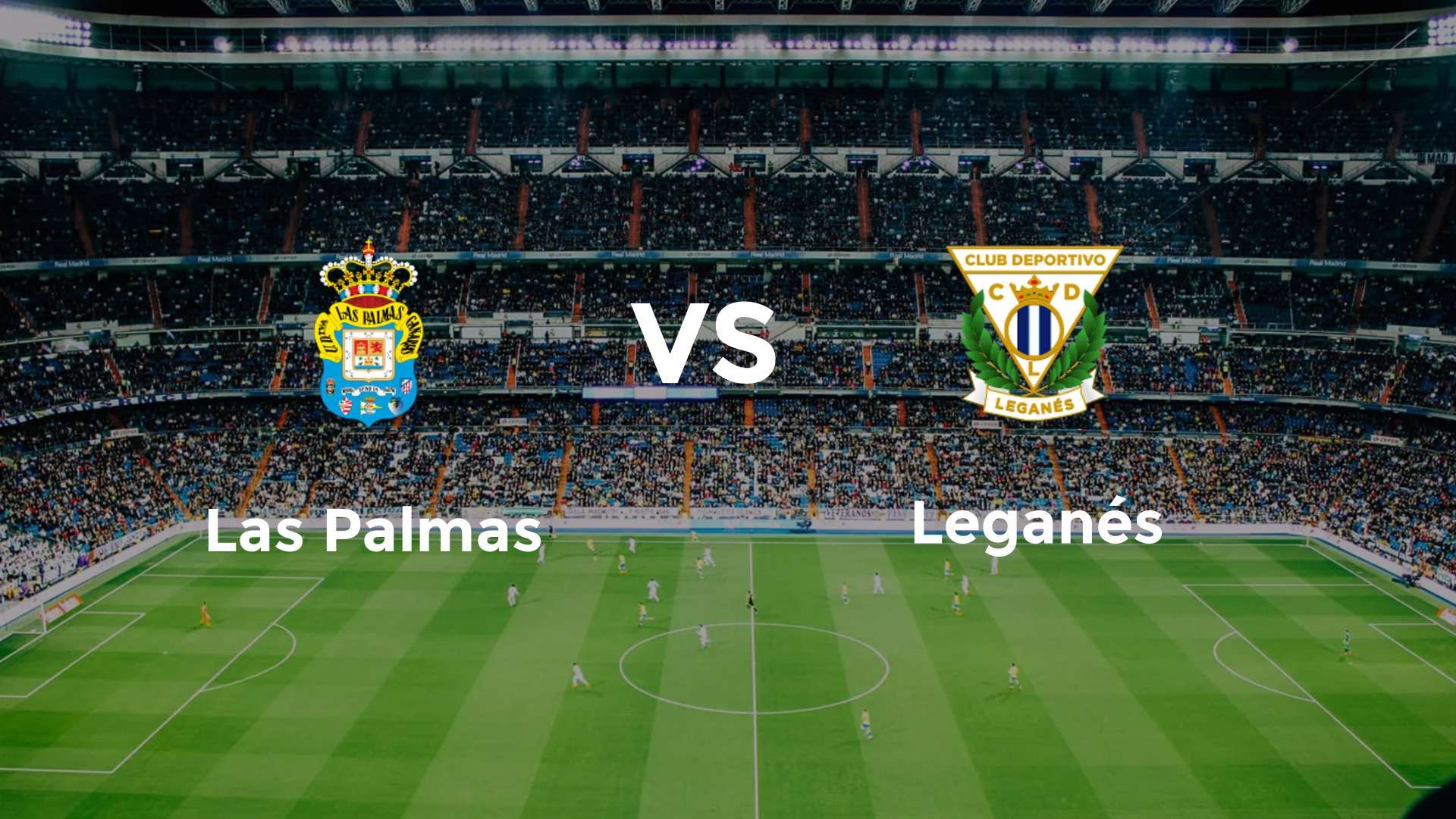 Las Palmas vs Leganés