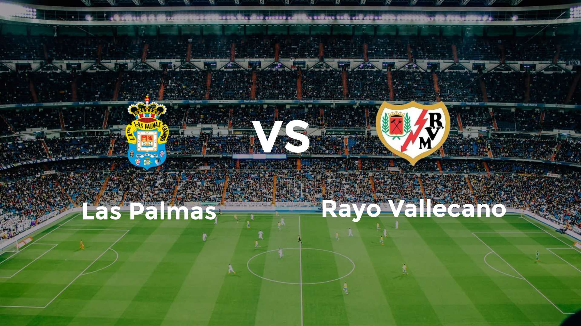 Las Palmas vs Rayo Vallecano