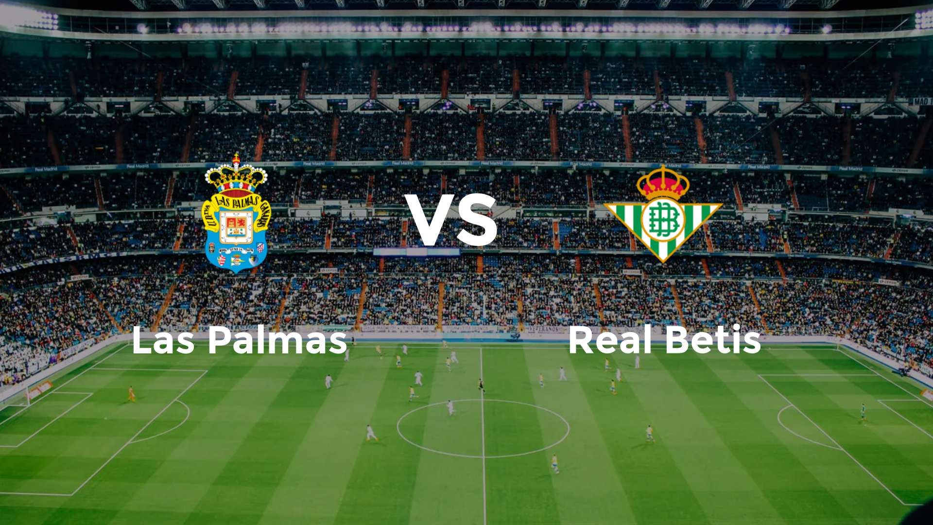 Las Palmas vs Real Betis
