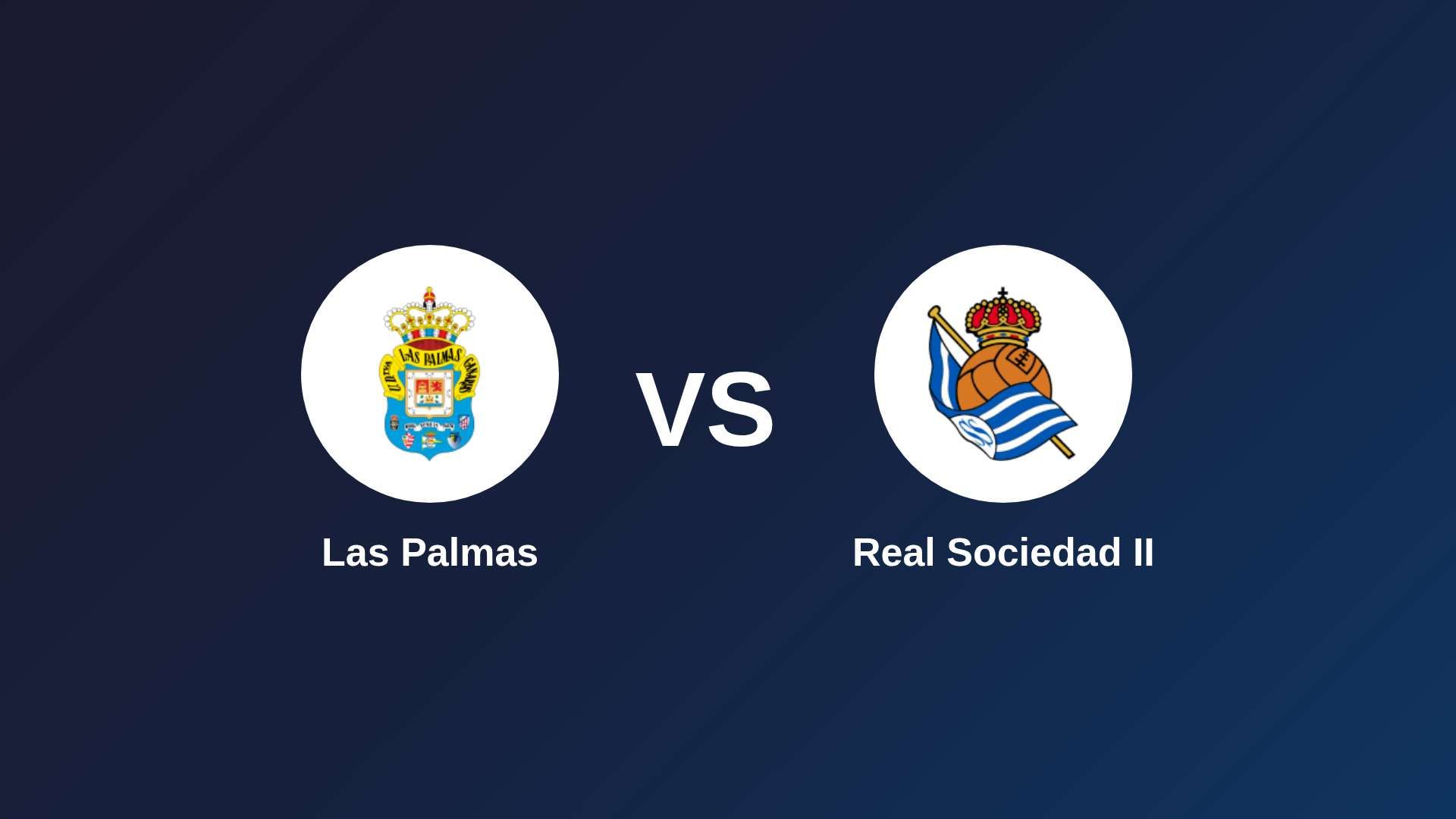 Las Palmas vs Real Sociedad II