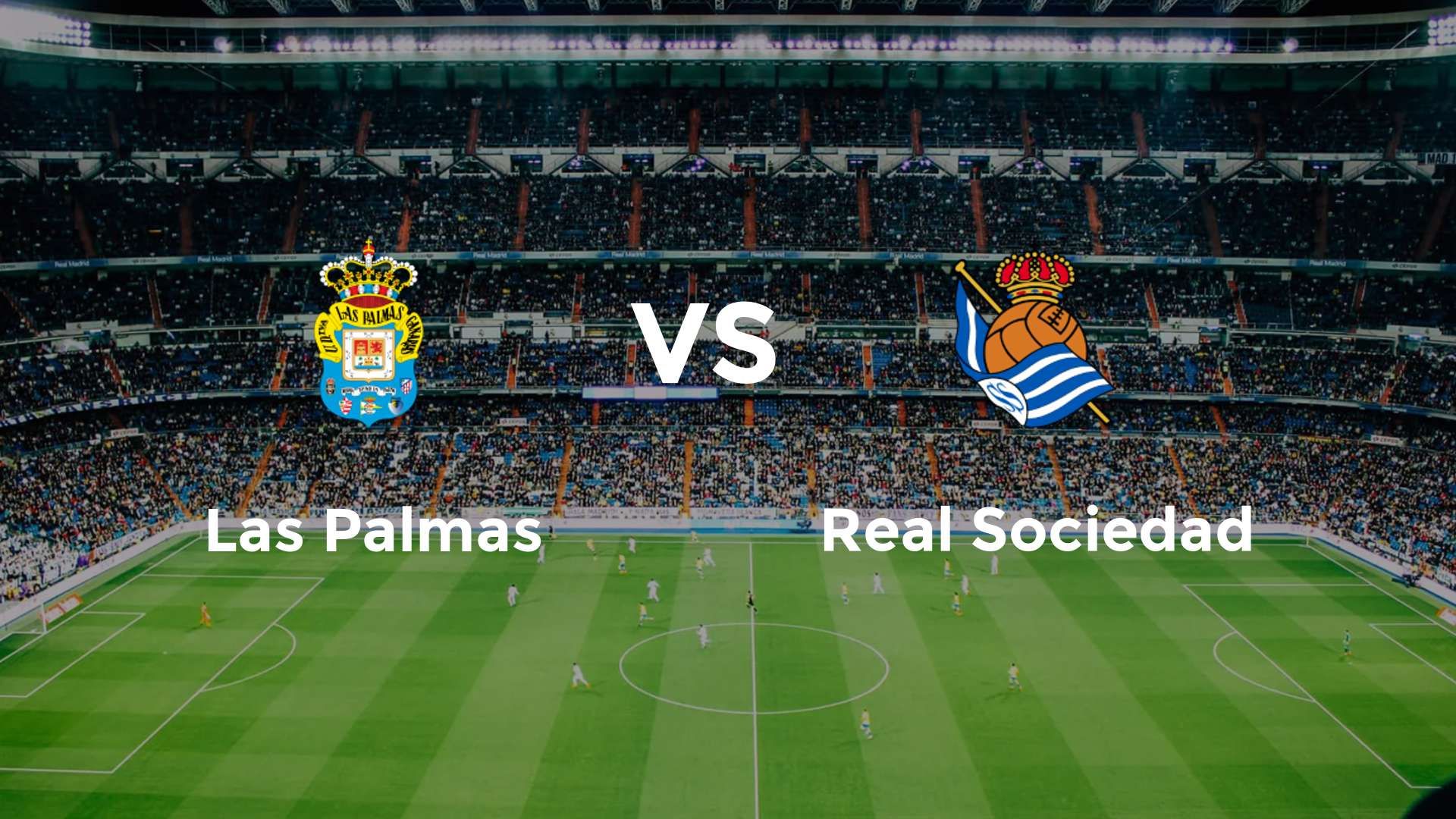 Las Palmas vs Real Sociedad