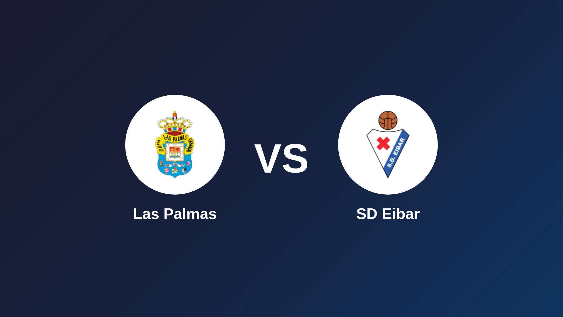 Las Palmas vs SD Eibar