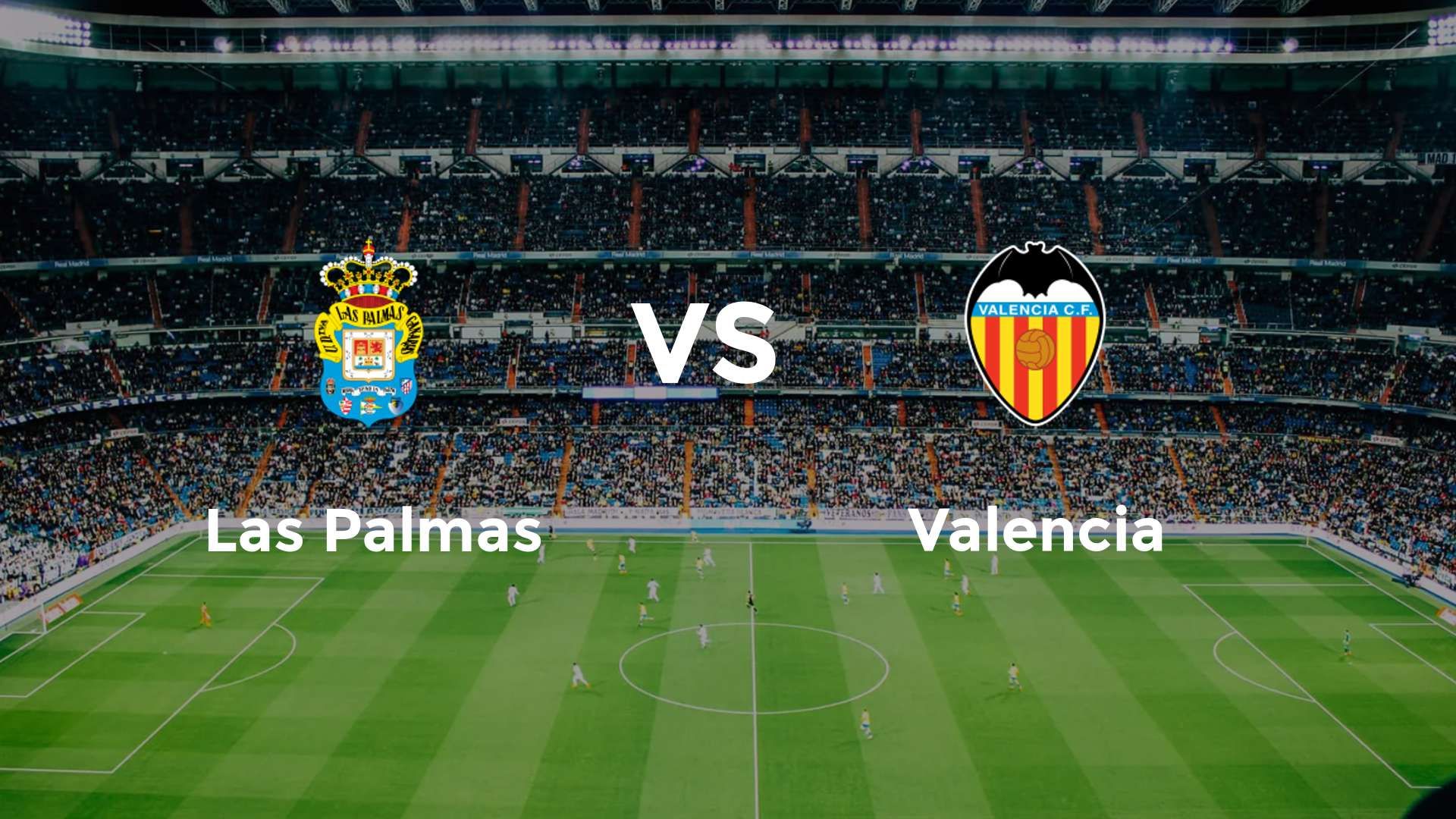 Las Palmas vs Valencia