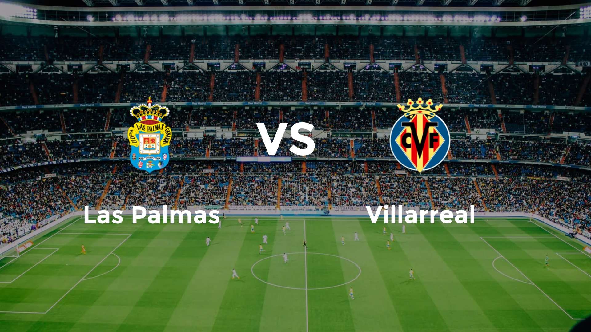 Las Palmas vs Villarreal