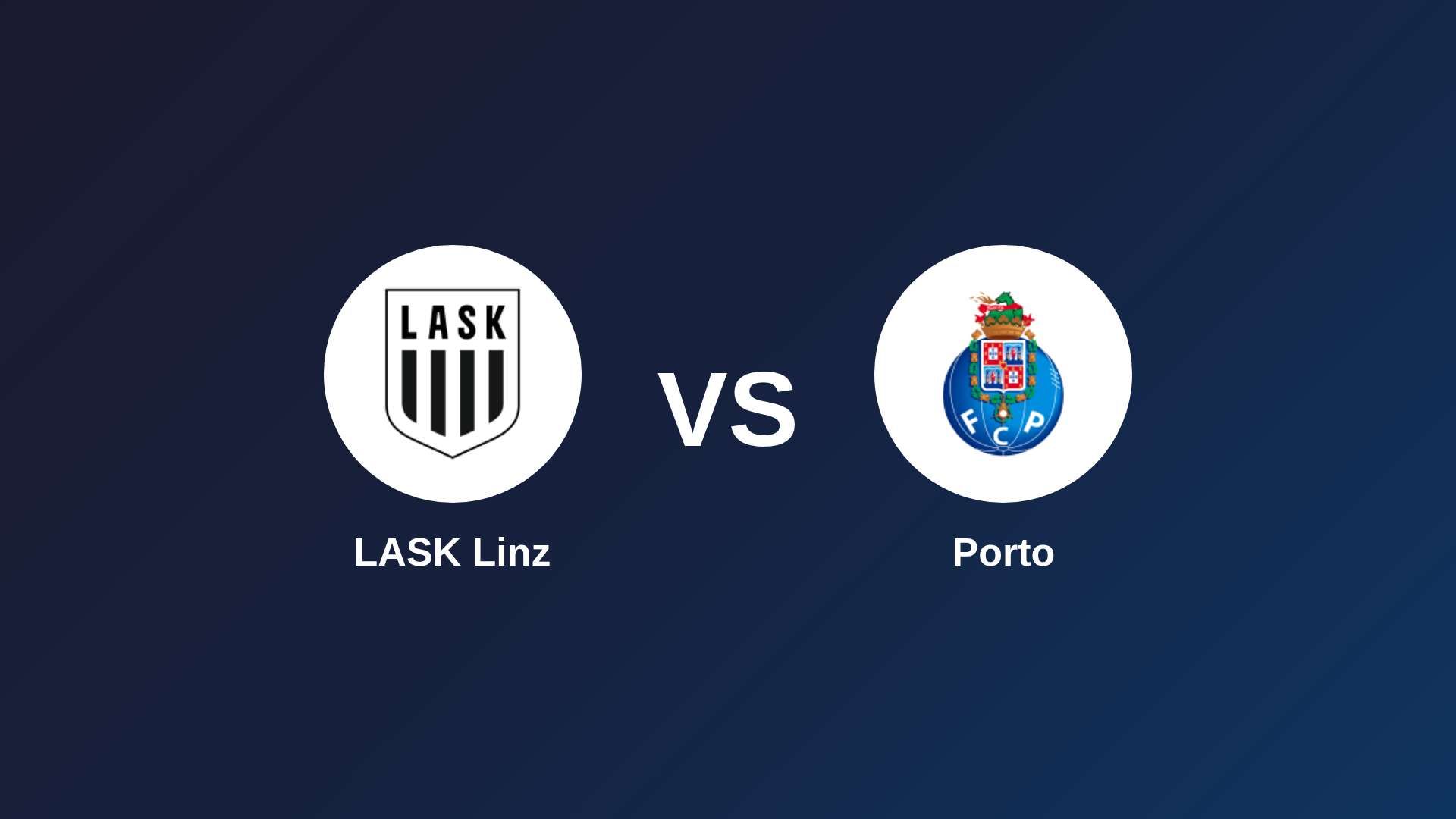 LASK vs Porto