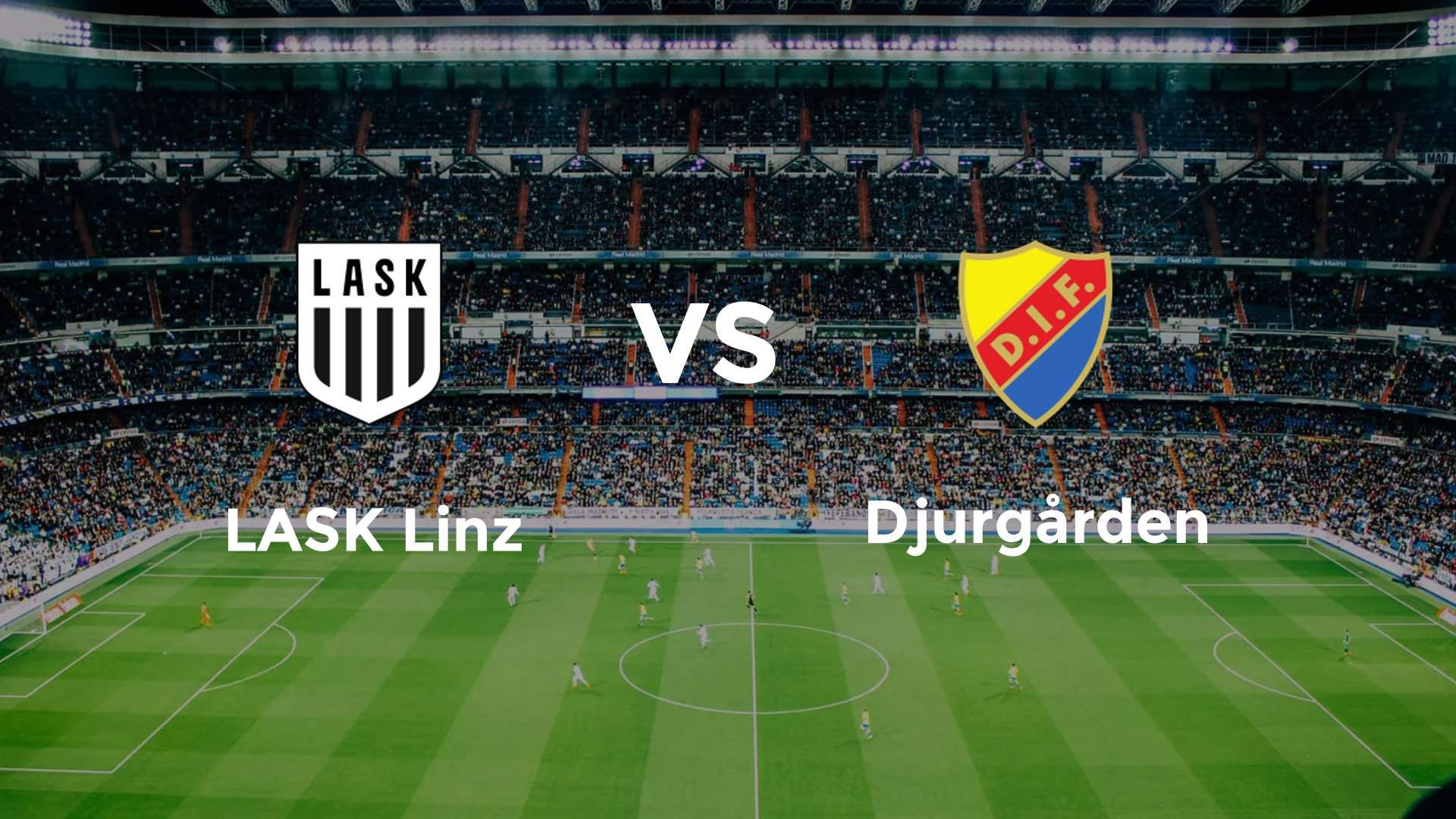 LASK Linz vs Djurgården