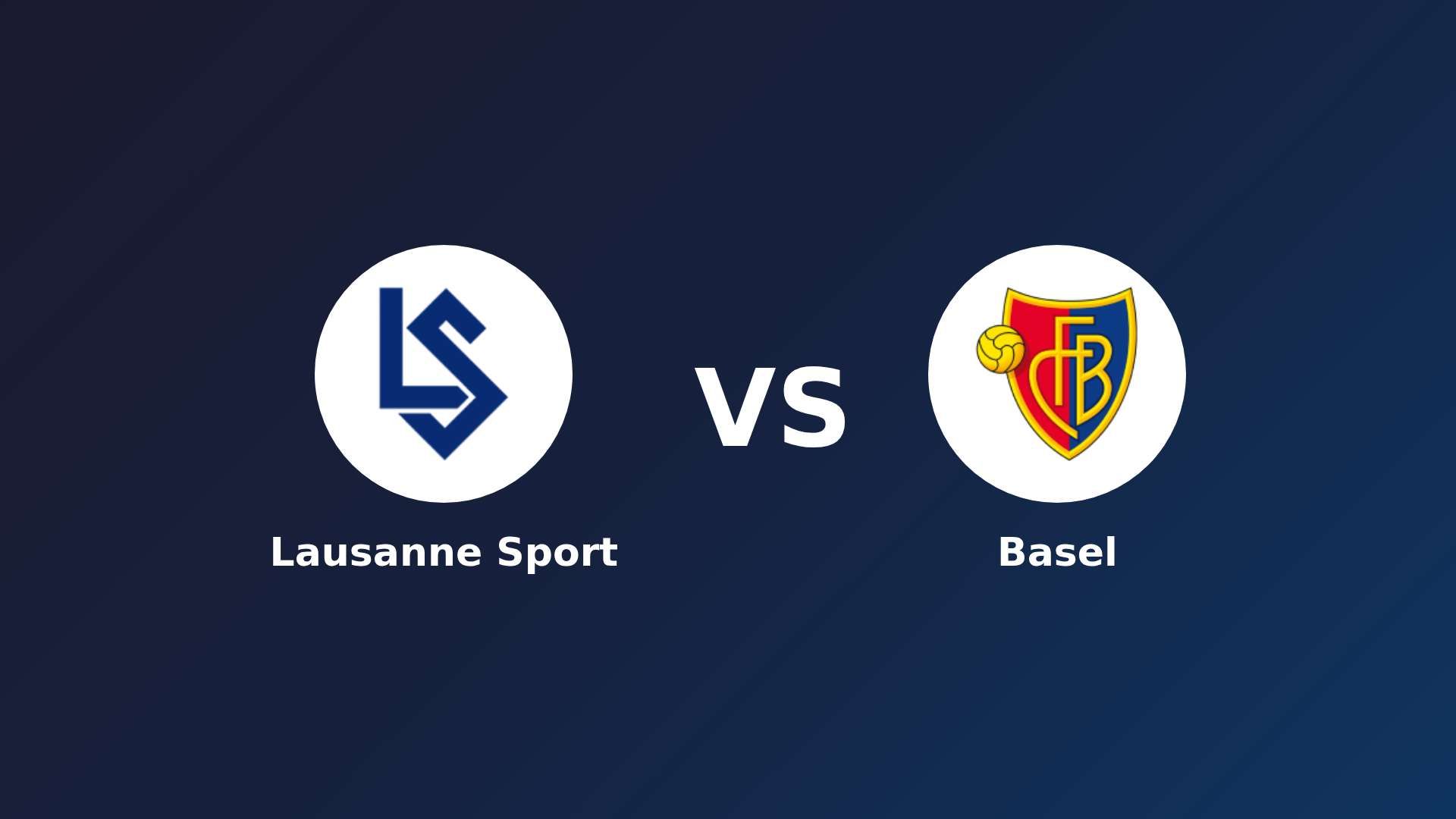 Lausanne Sport vs Basel
