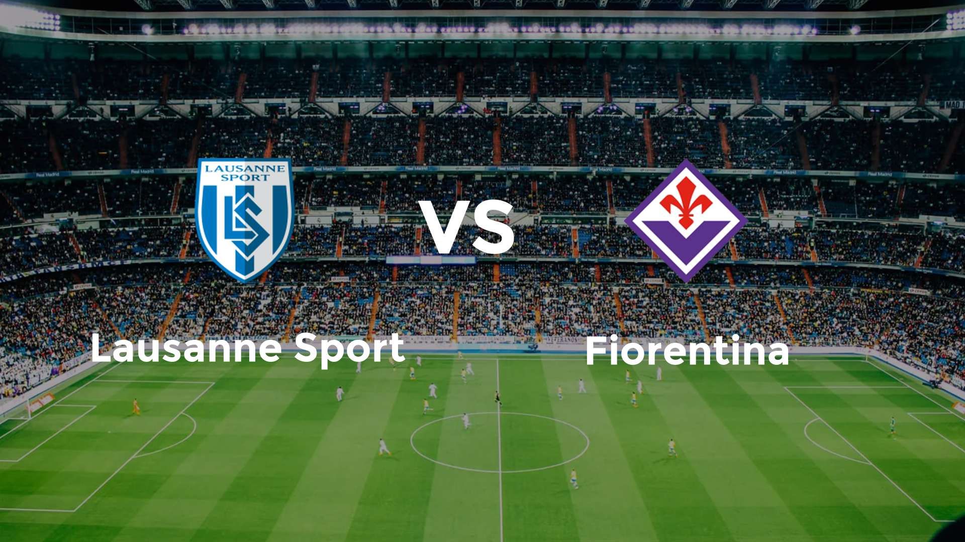 Lausanne Sport vs Fiorentina