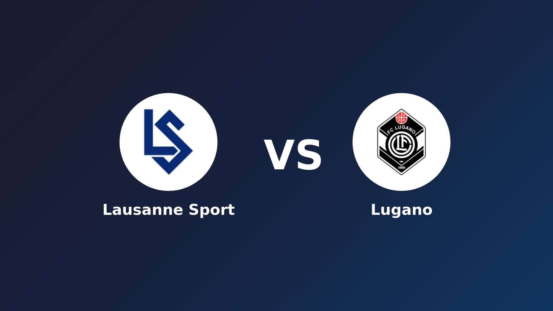 Lausanne Sport vs Lugano