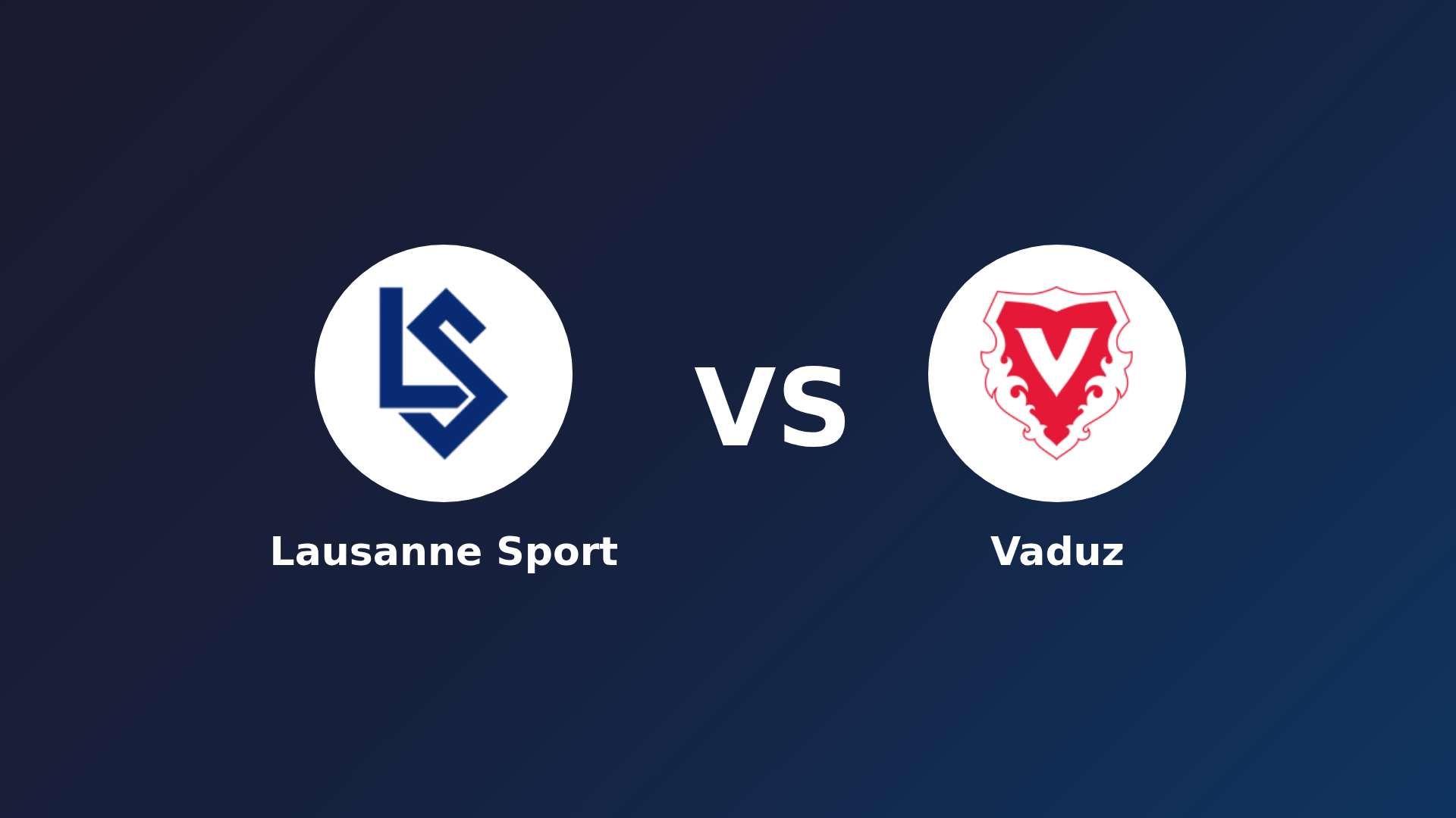 Lausanne Sport vs Vaduz