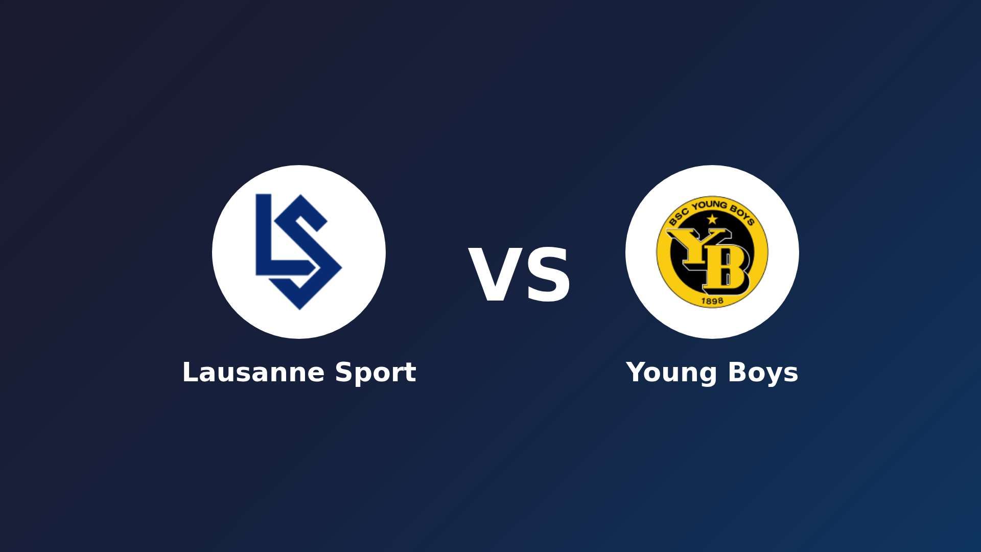 Lausanne Sport vs Young Boys