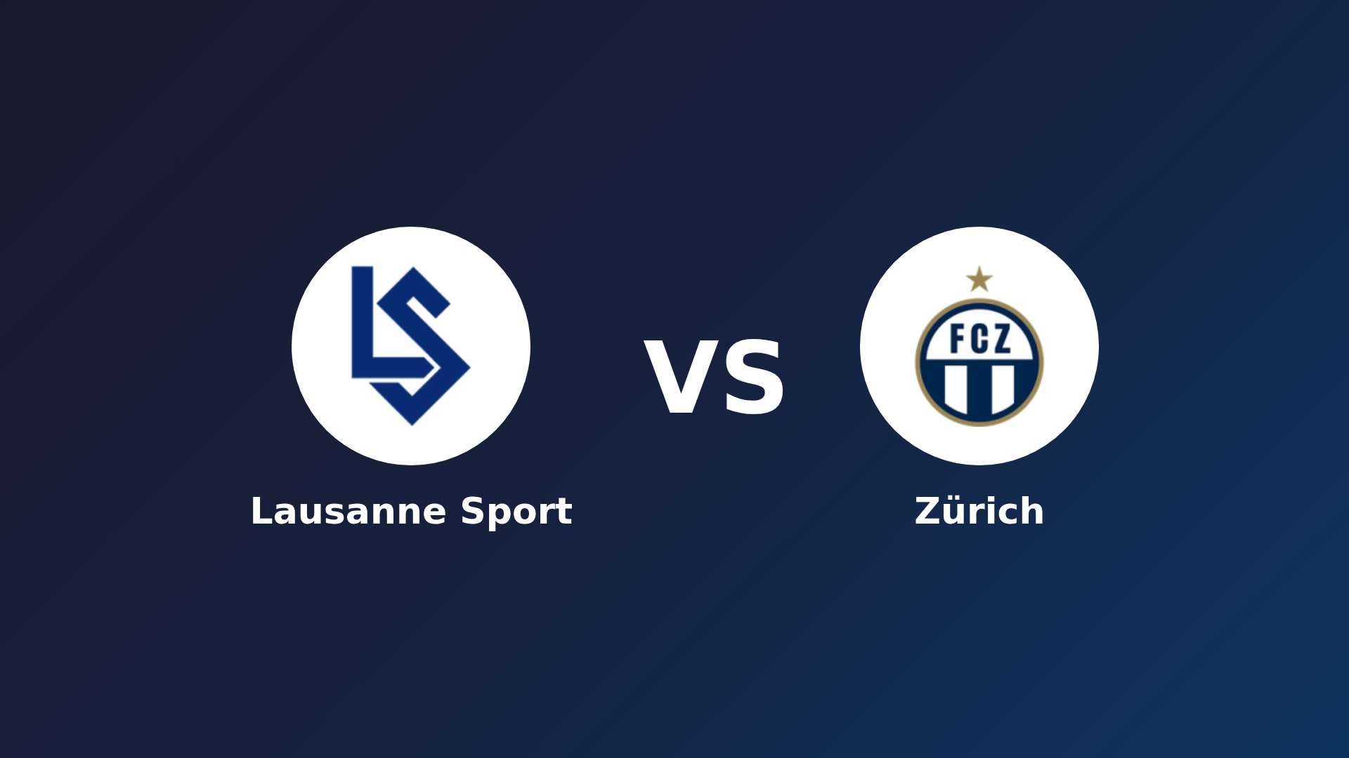 Lausanne Sport vs Zürich